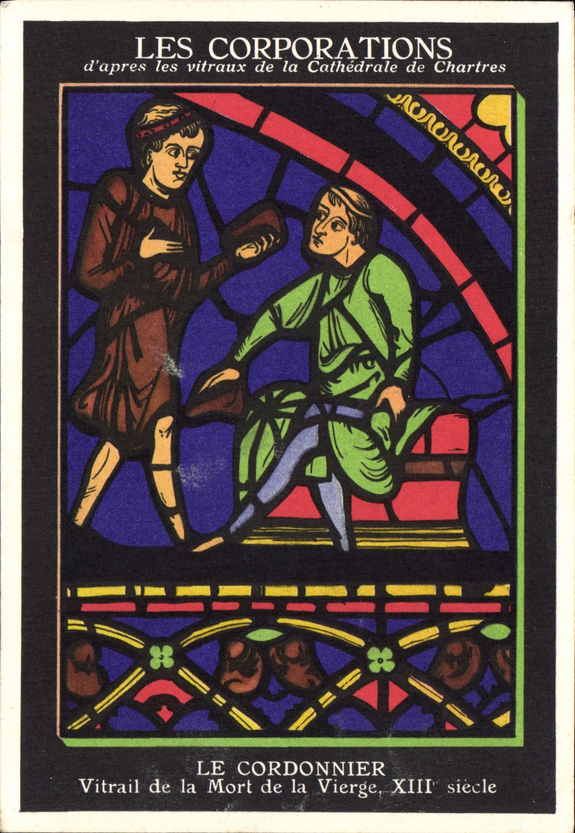 CPA Les Corporations d'apres les vitraux de la Cathedrale de Chartres Le Cordonnier Vitrail de la Mo