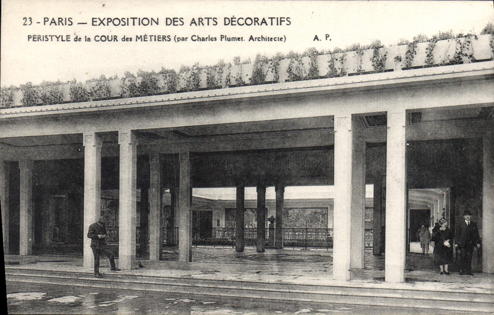 CPA Paris Exposition des Arts Decoratifs Peristyle de la Cour des Metiers