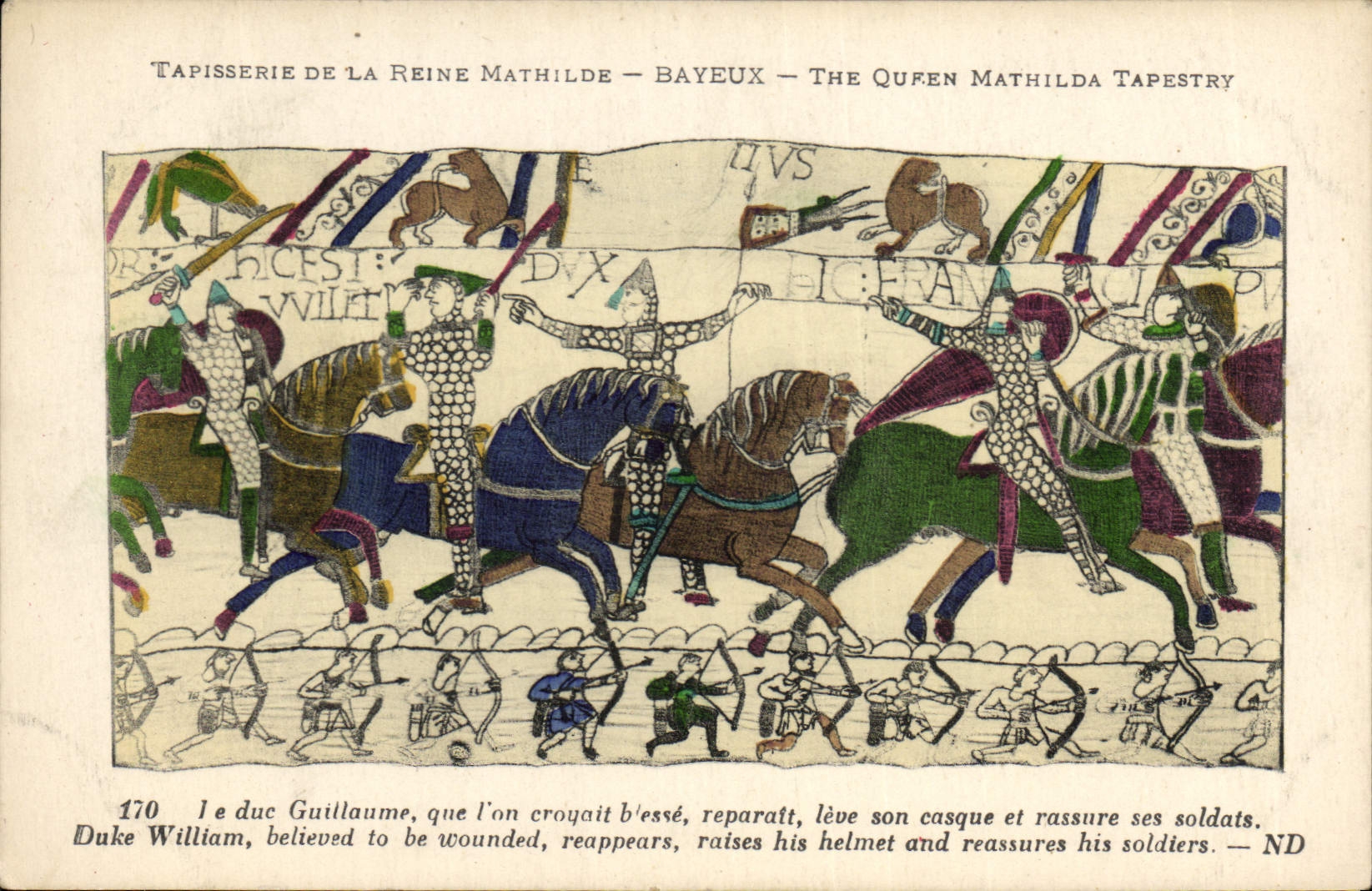 CPA Tapisserie de la Reine Mathilde Bayeux Le Duc Guillaume que l'on croquait b'esse reparait