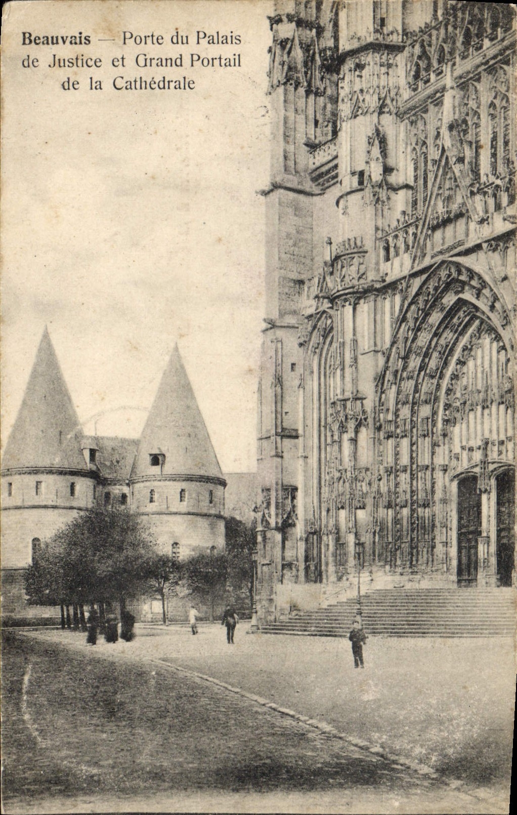 CPA Beauvais Porte du Palais de Justice et Grand Portail de la Cathedrale 