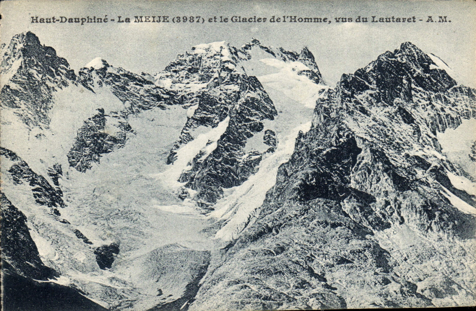 CPA Dauphine de la Meije 3987 et le Glacier de l'Homme vue du Lautaret 