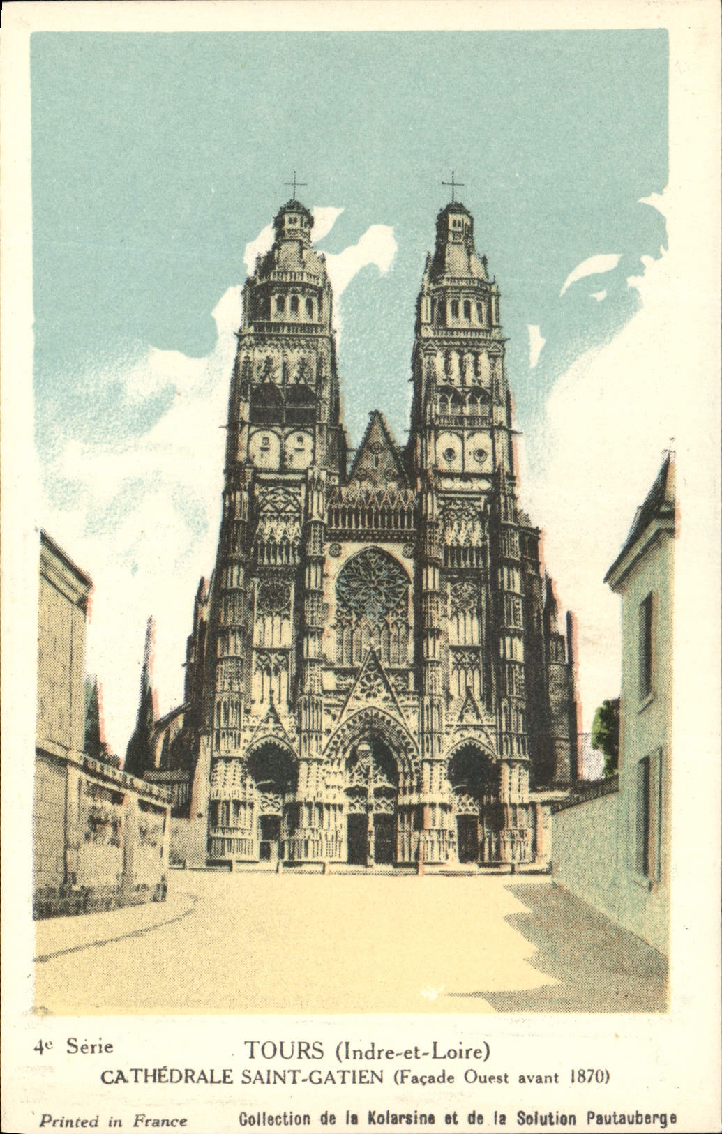 CPA Tours Indre et Loire Cathedrale St Gatien Facade Ouest avant 1870 