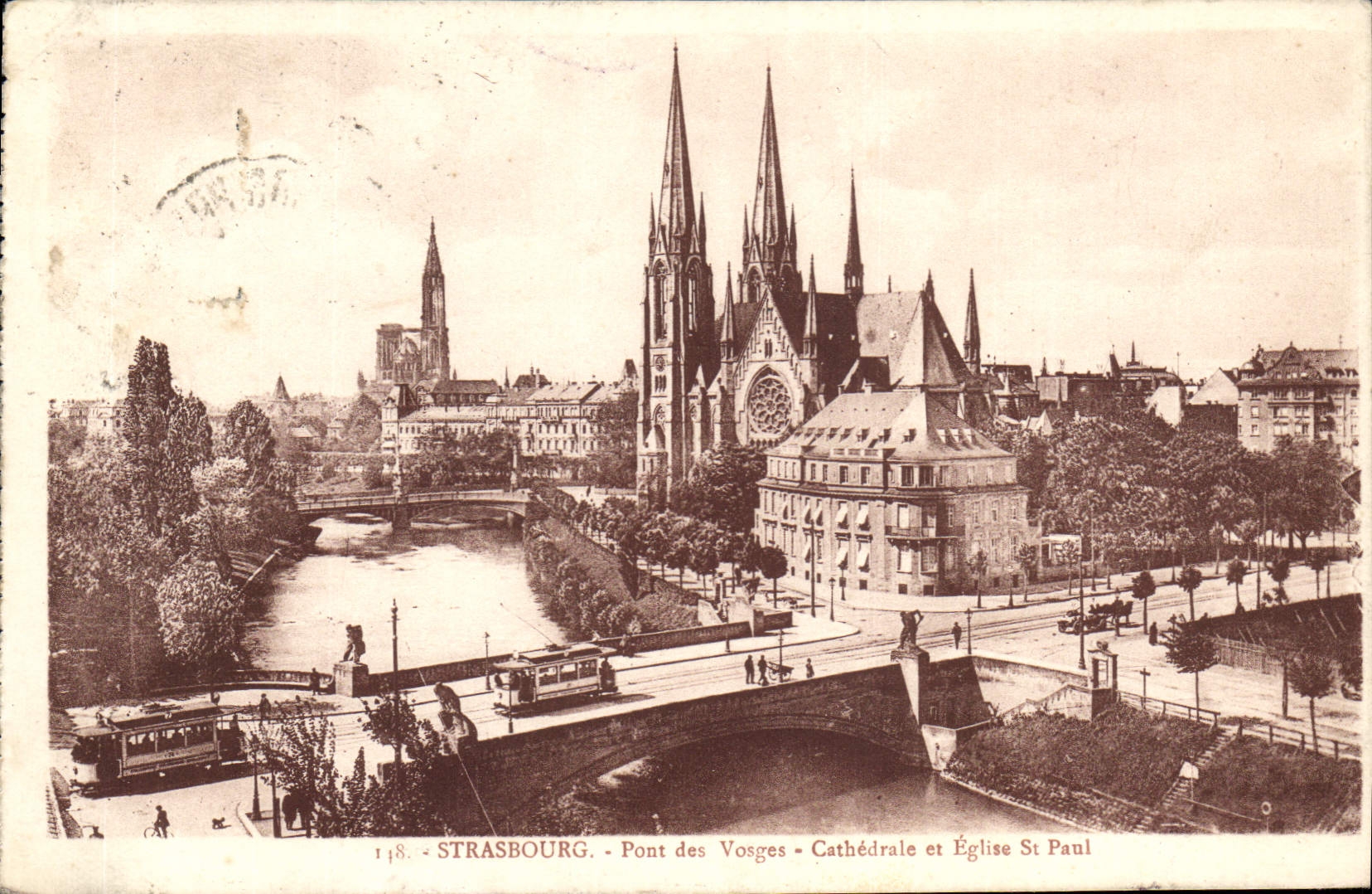 CPA Strasbourg Pont des Vosges Cathedrale et Eglise St Paul 