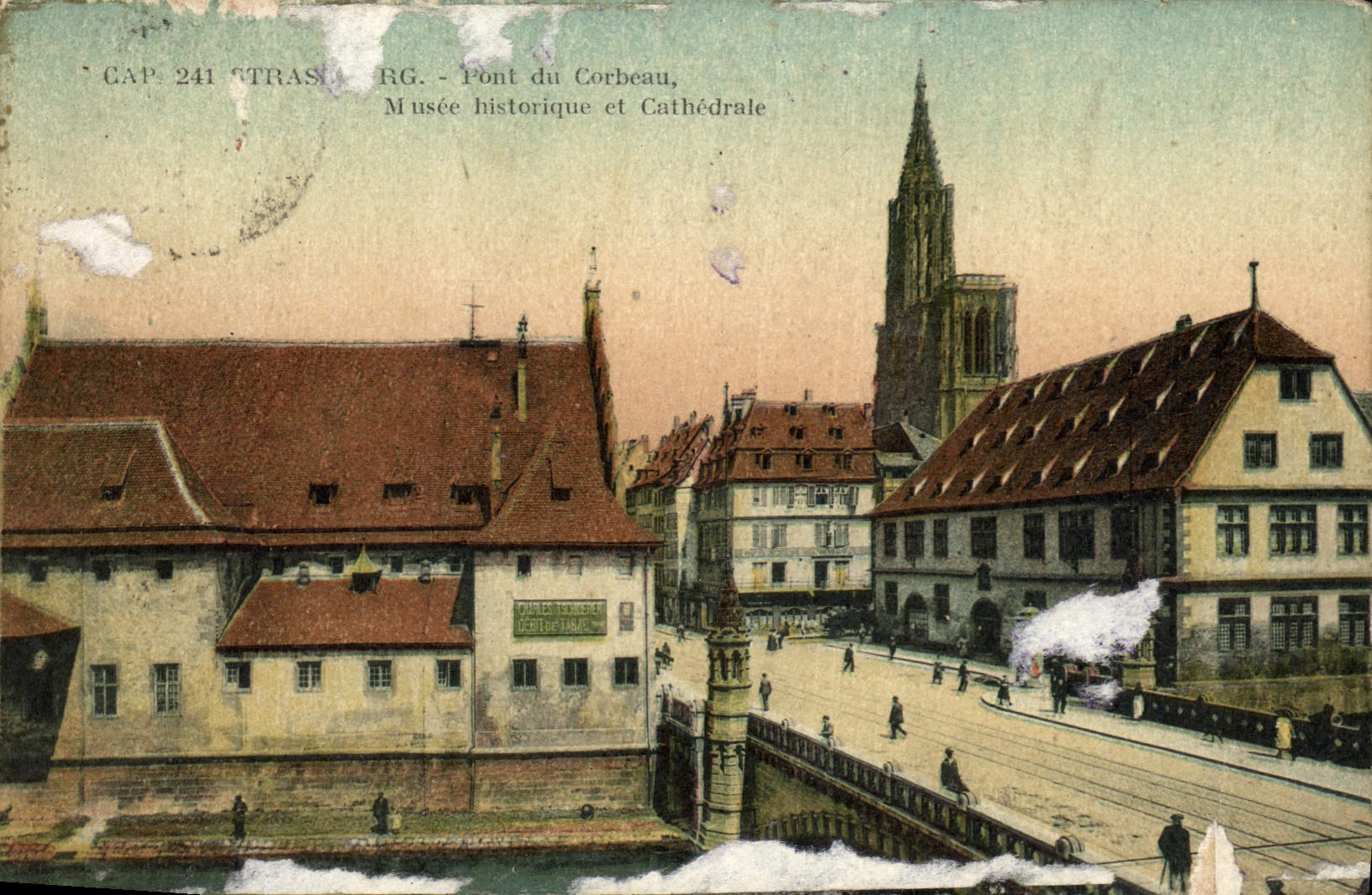 CPA Strasbourg Pont du Corbeau Musee historique et Cathedrale 