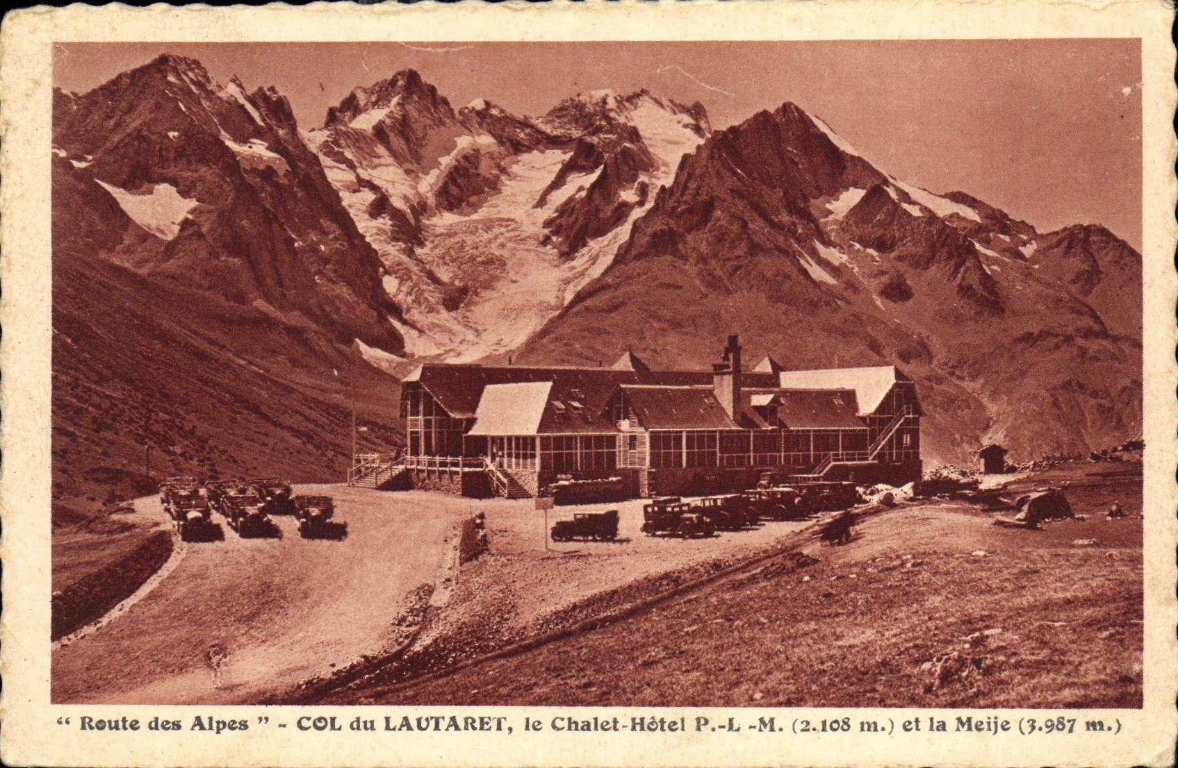 CPA Route des Alpes Col du lautaret le Chalet Hotel PLM et la Meije 