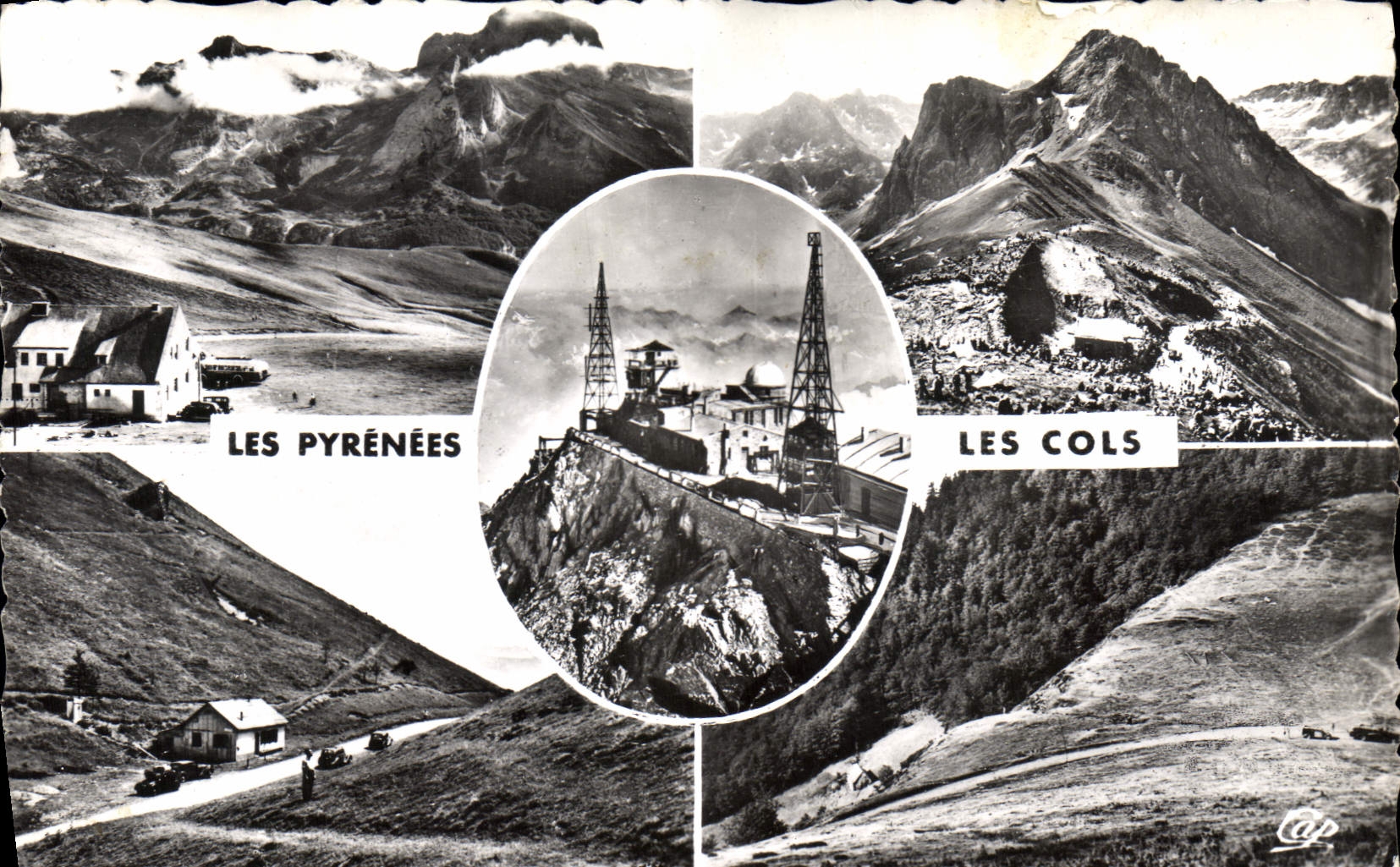 CPA Les Pyrenees Aubisque Tourmalet Pic du Midi de Bigorre Peyresourde Aspin