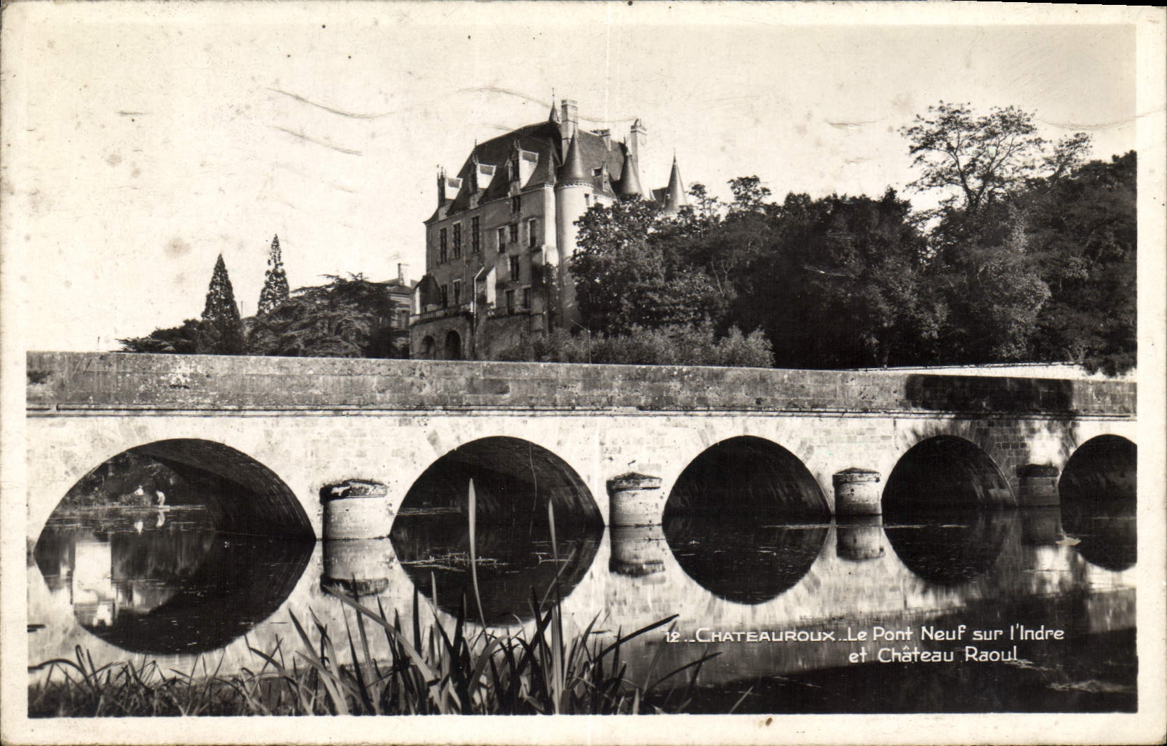 CPA Chateauroux Le Pont sur l'Indre et Chateau Raoul