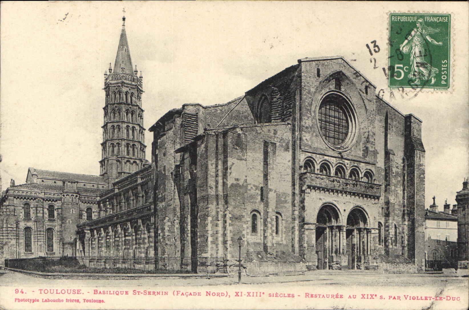 CPA Toulouse Basilique St Sernin facade nord XI XIII siecles restavree au XIX par Viollet le Duc