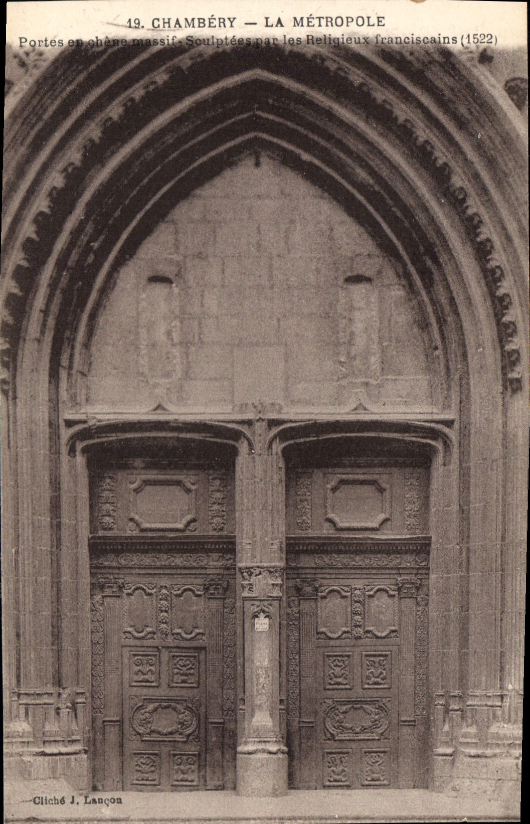 CPA Chambery la Metropole Porte enchene Massif sculptees par les Religieux Franciscains 1522 