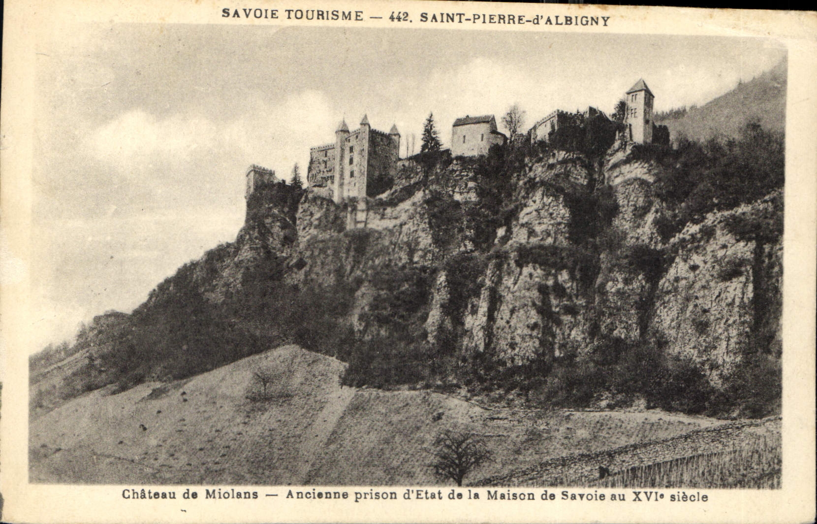 CPA Savoie Tourisme Saint Pierre d'Albigny Chateau de Miolans Ancienne prison d'Etat de la Maison de