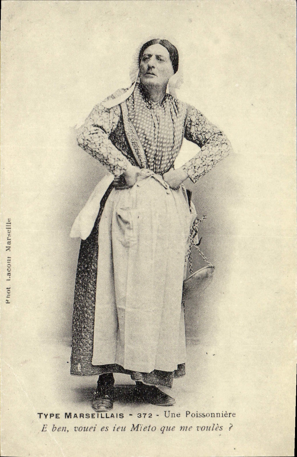 REPRO Type Marseillais une Poissonniere E ben vouei se ieu Mieto que me voules 