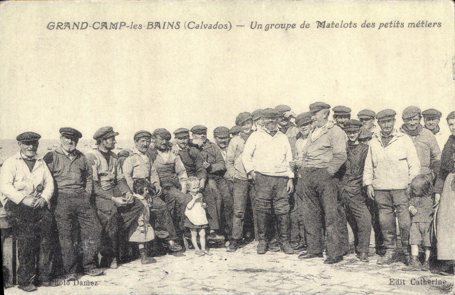 REPRO Grand Camp les Bains Calvados Un groupe de Matelots des petits metiers