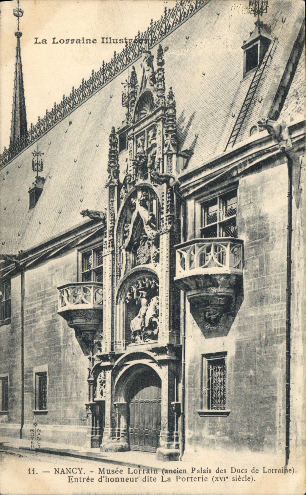 CPA Nancy Musee Lorrain Ancien Palais des Ducs de Lorraine Entree d'Honneur dite la Porterie