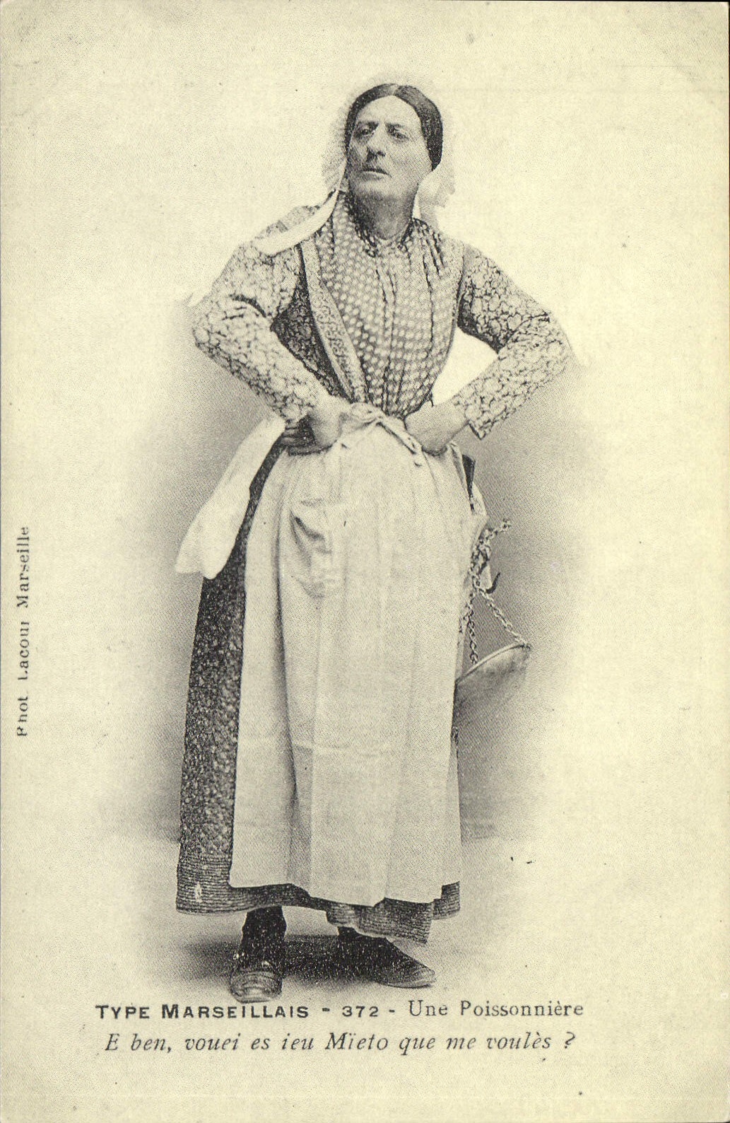REPRO Folklore Type Marseillais Une Poissonniere E ben vouei es ieu Meito me voules 