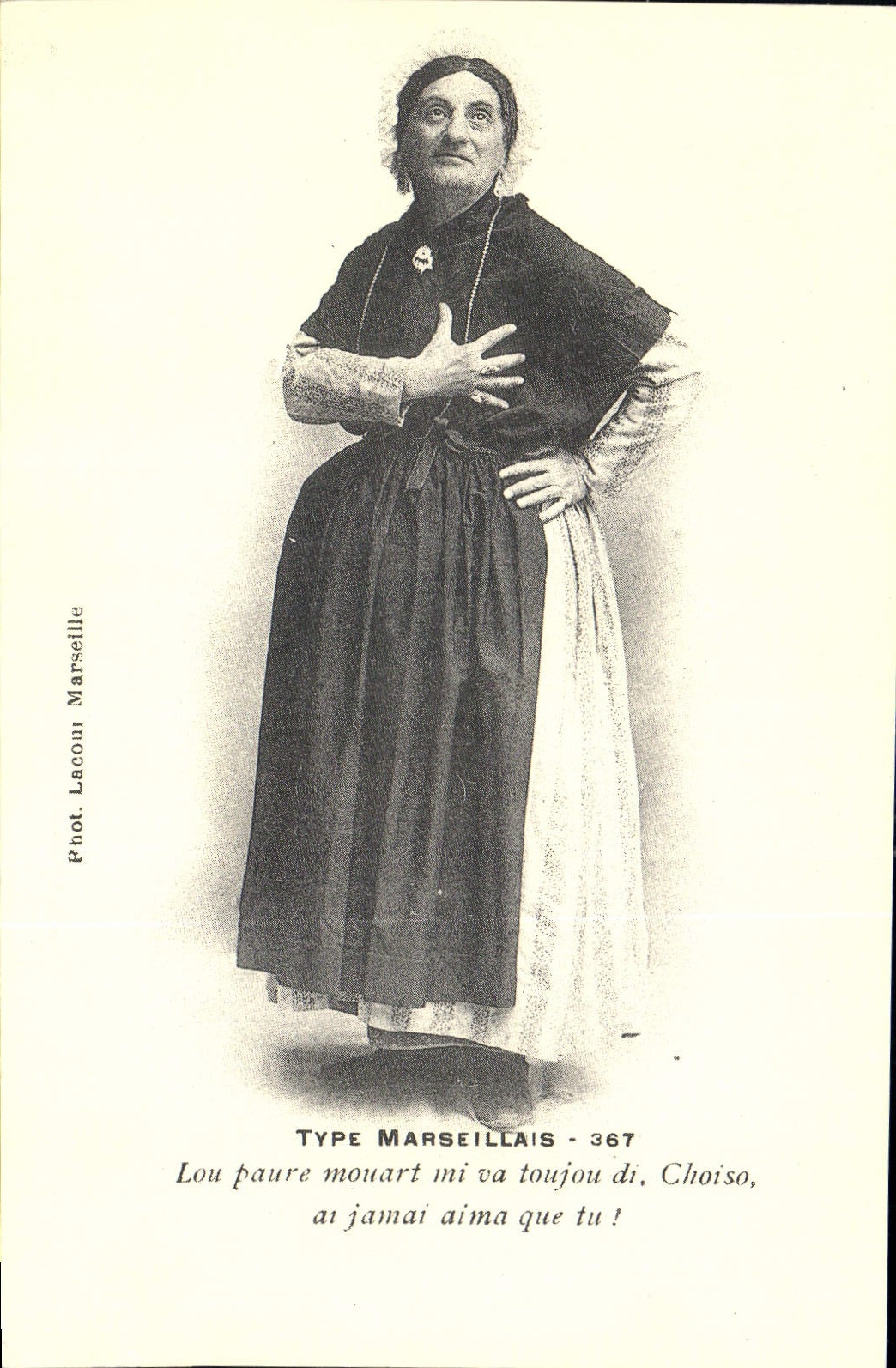 REPRO Folklore Femme Type Marseillais Lou Paure mouart mi va toujour di choiso ai jamai aima que tu 