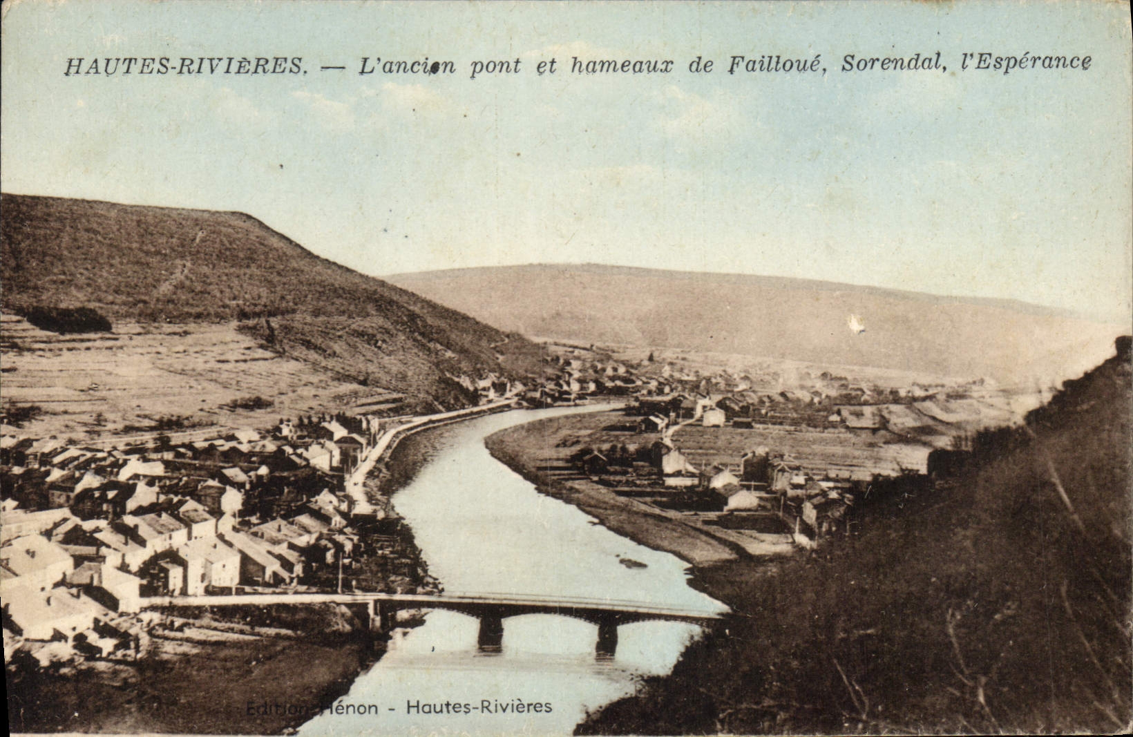 CPA Hautes Rivieres L'ancien pont et hameaux de Failloue Sorendal l'Esperance
