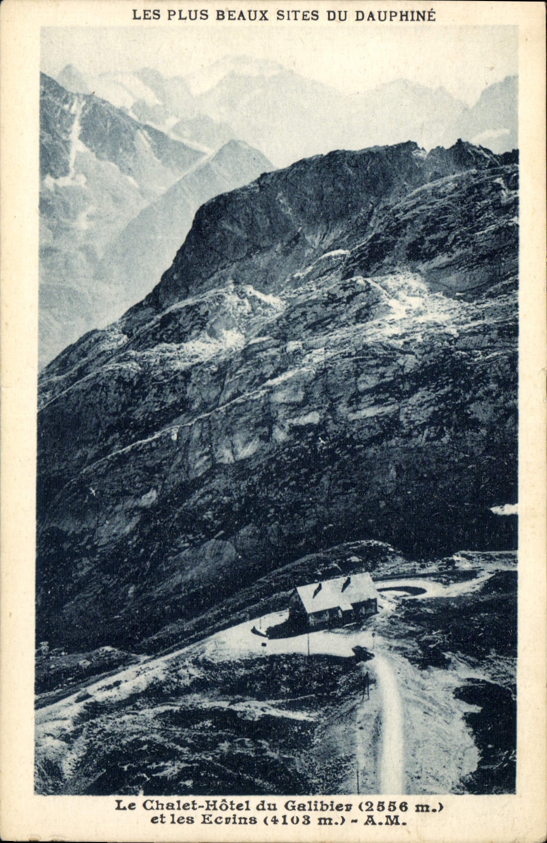 CPA Les Plus Beaux Sites du Dauphine le Chalet Hotel du Galbier et les Ecrins 