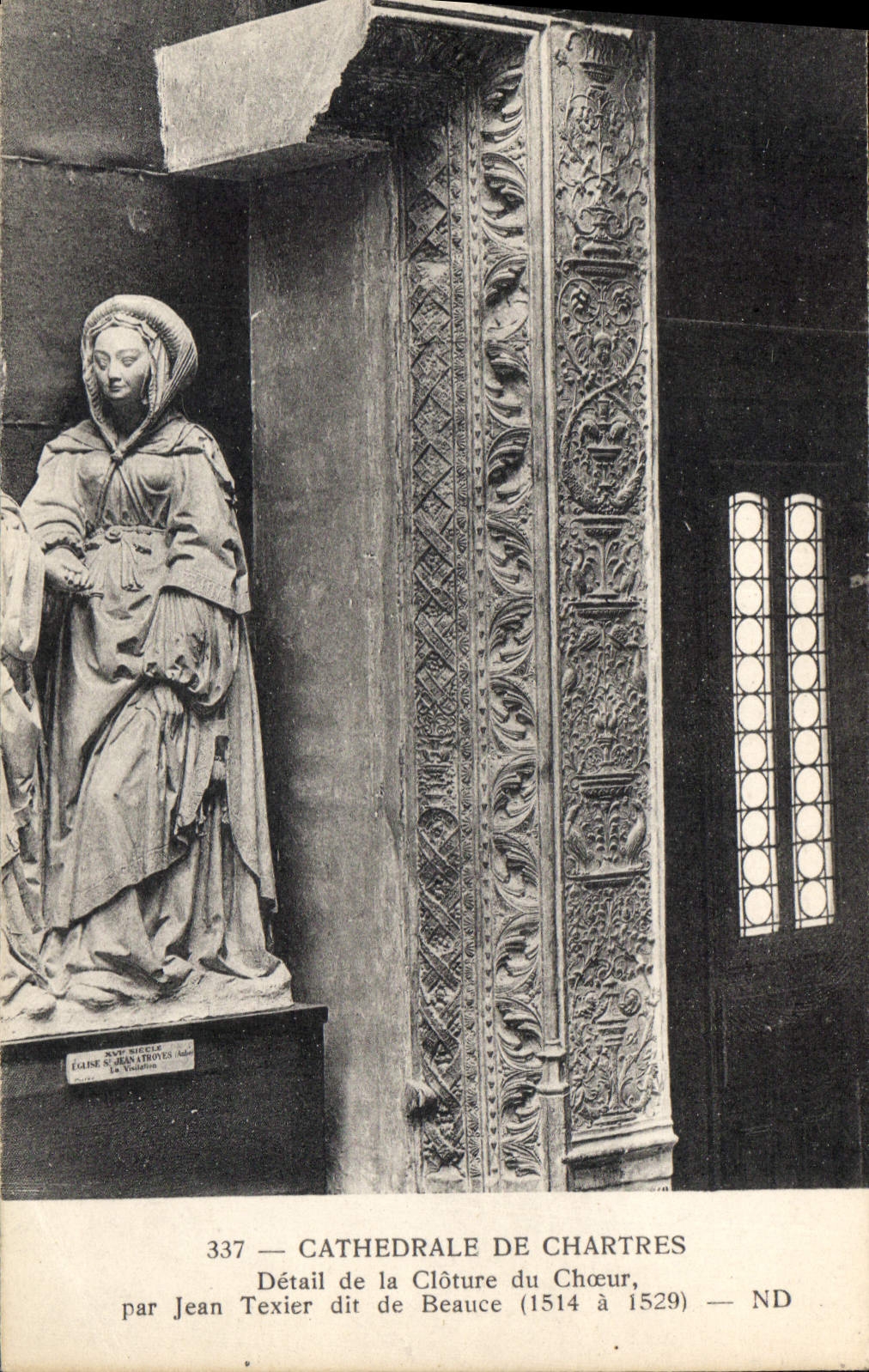 CPA Cathedrale de Chartres Detail de la Cloture du Choeur par Jean Texier dit de Beauce 1514 a 1529 