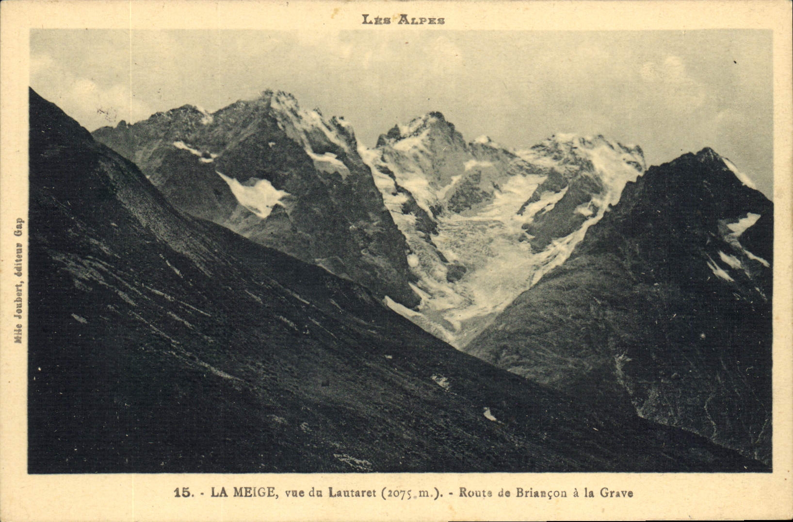 CPA La Meige vue du Lautaret Route de Briancon a la Grave