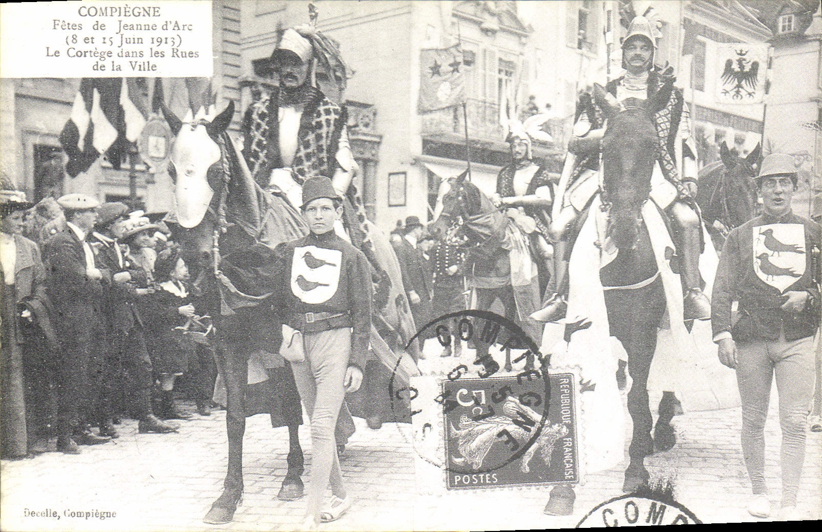 REPRO Compiegne Fetes de Jeanne d'Arc 8 et 13 Juin 1913 le Cortege dans les Rues de la Ville