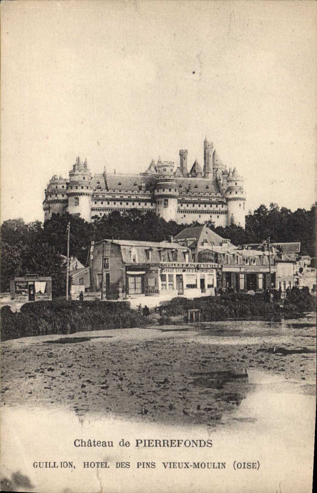 CPA Chateau de Pierrefonds Guillion Hotel des Pins Vieux Moulin Oise
