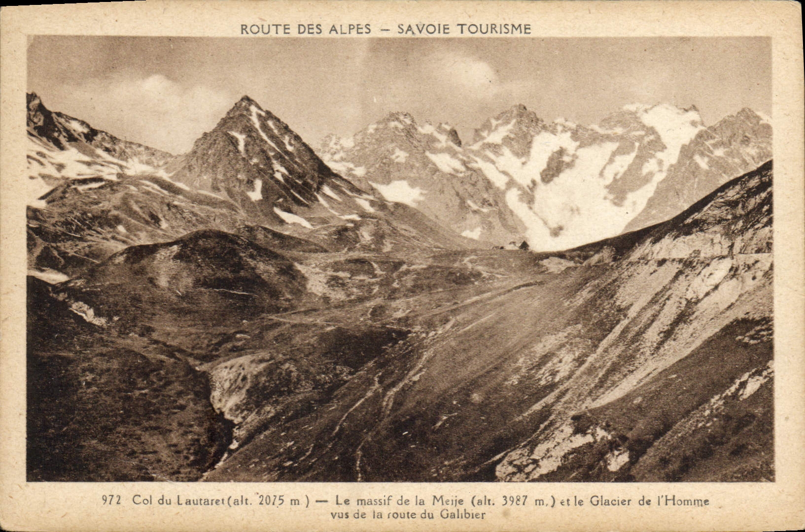 CPA Route des Alpes Savie Tourisme Col du Lautaret le massif de la Meije et le Glacier de l'Homme vu