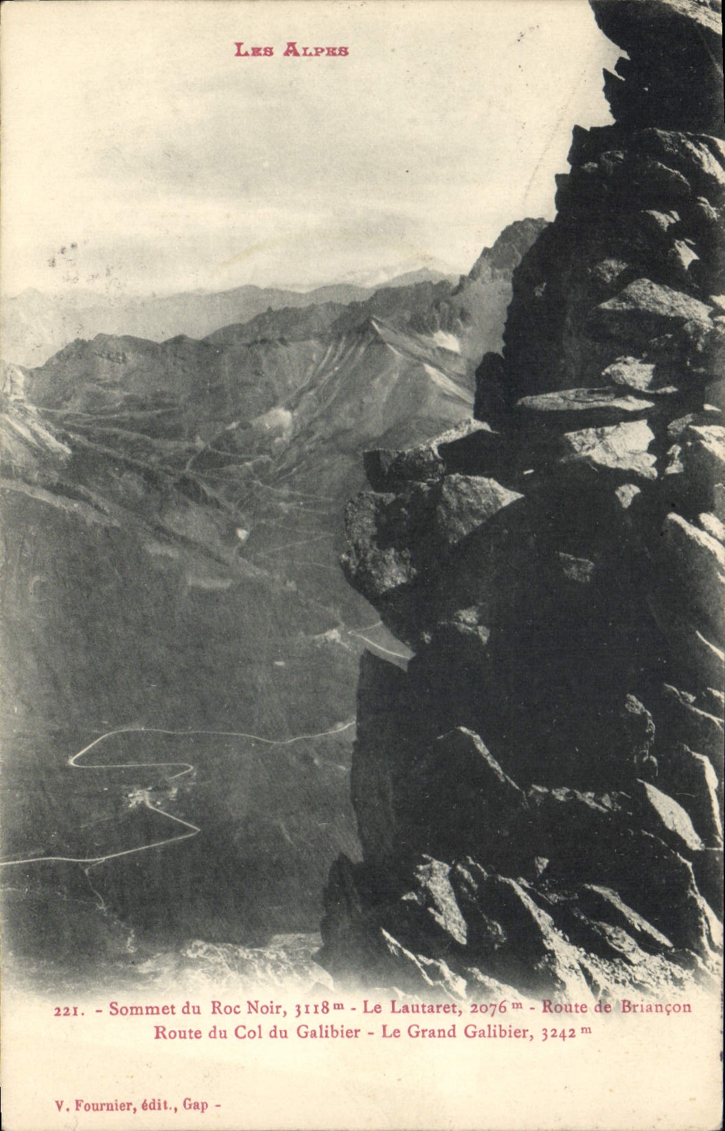CPA Les Alpes Sommet du Roc Noir le Lautaret route de Briancon route du col du Galibier le grand Gal
