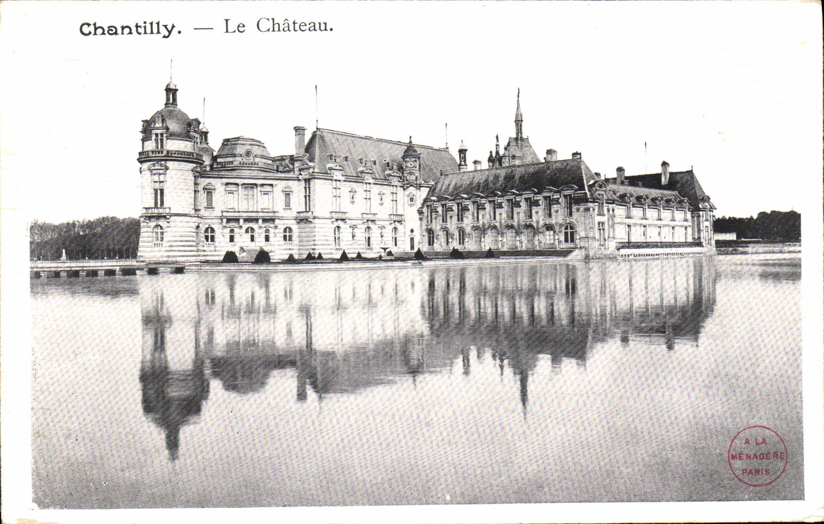CPA Chantilly Le Chateau 