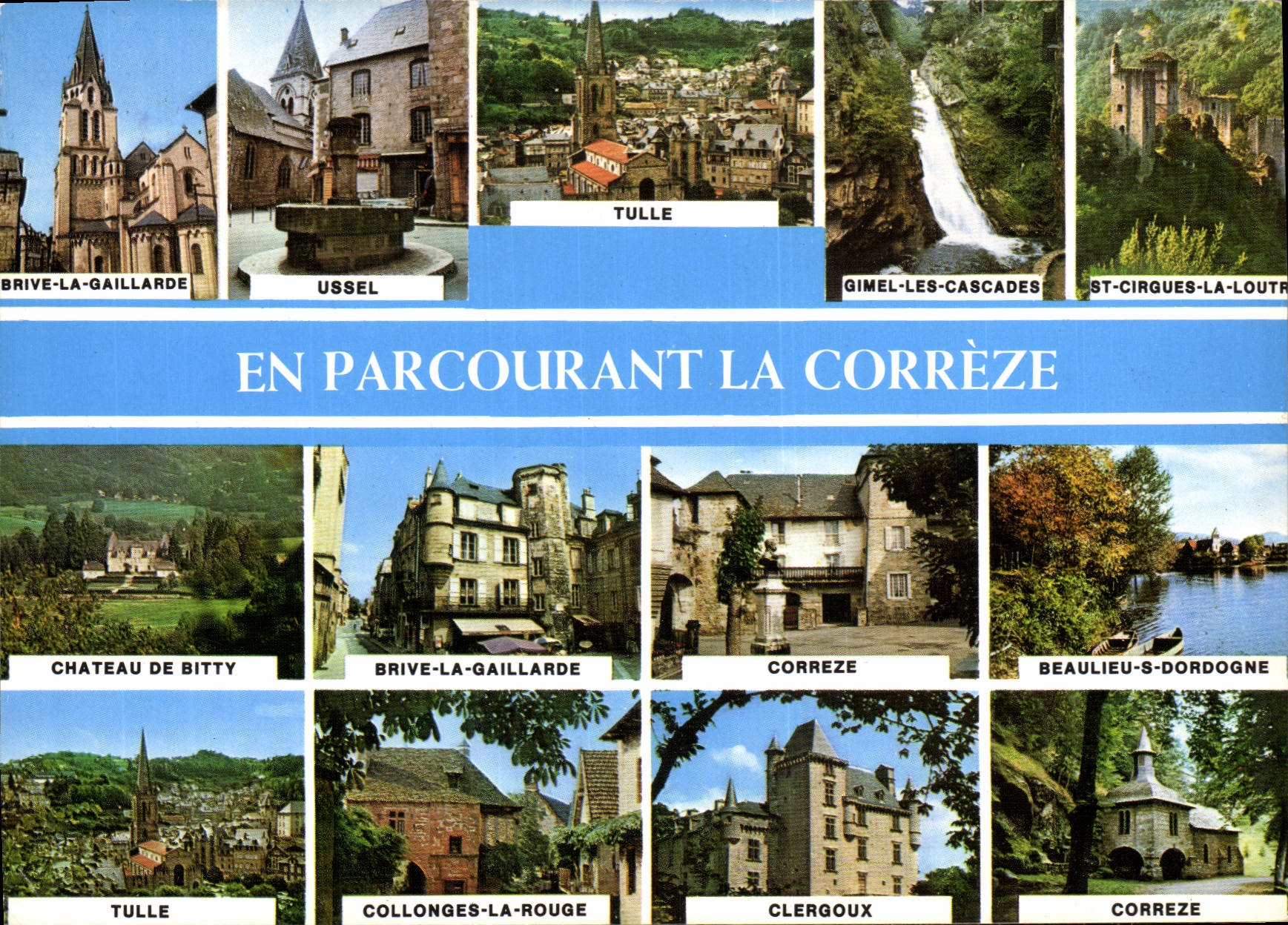 CPM En Parcourant la Correze Brive la Gaillarde Ussel Tulle Gimel les Cascades St Cirgues la Loutre 