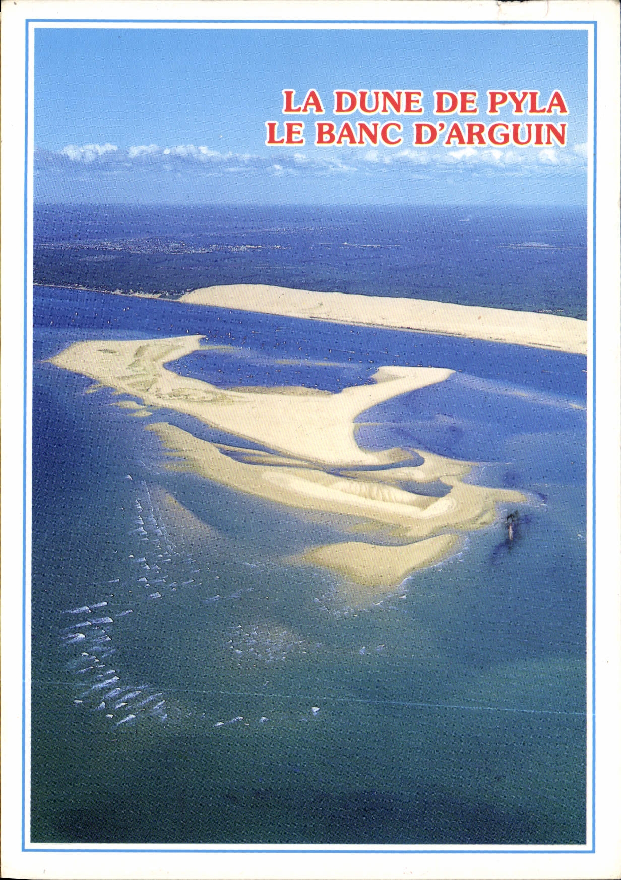 CPM Bassin d'Arcachon La Dune De Pyla et le Blanc d'Arguin