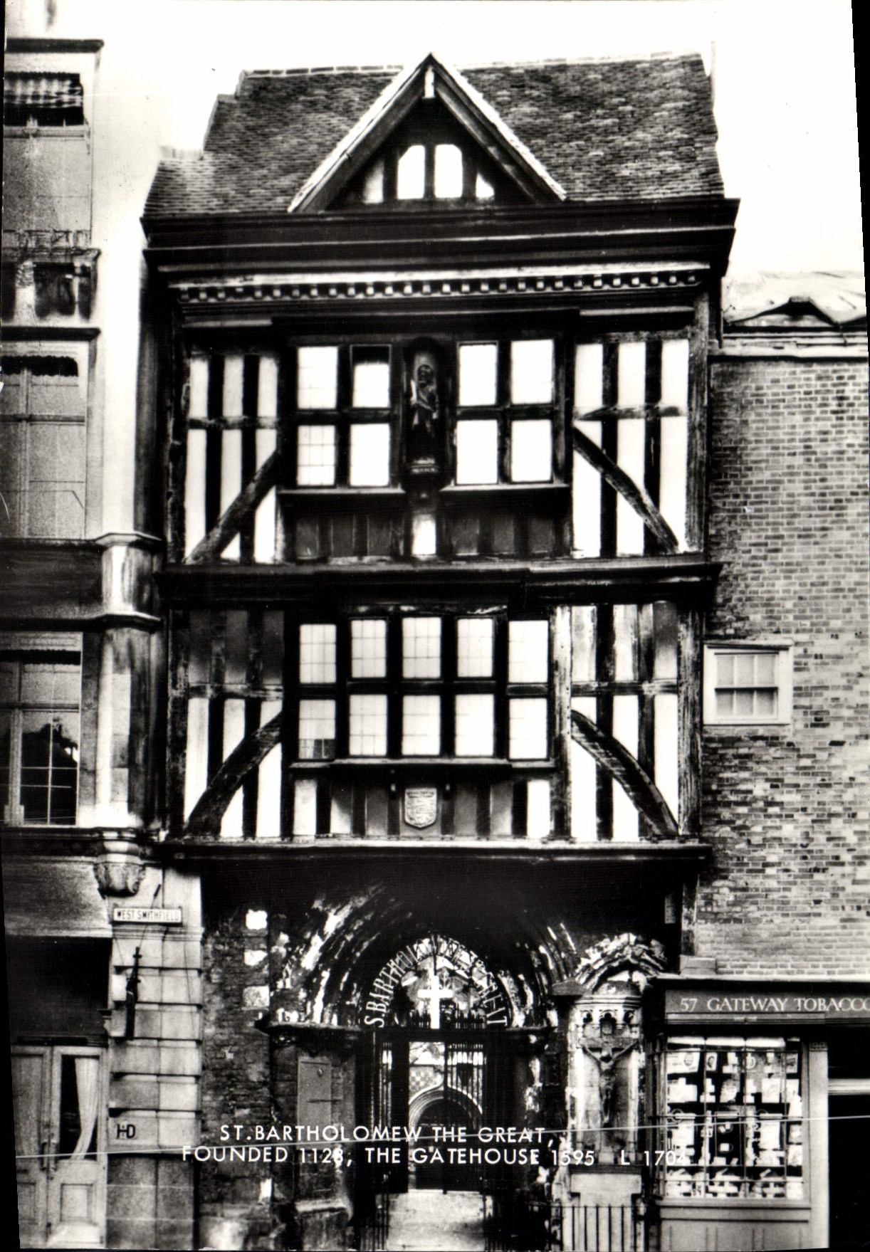 CPM St Bartholomew the Great Founded 1126 The GateHouse