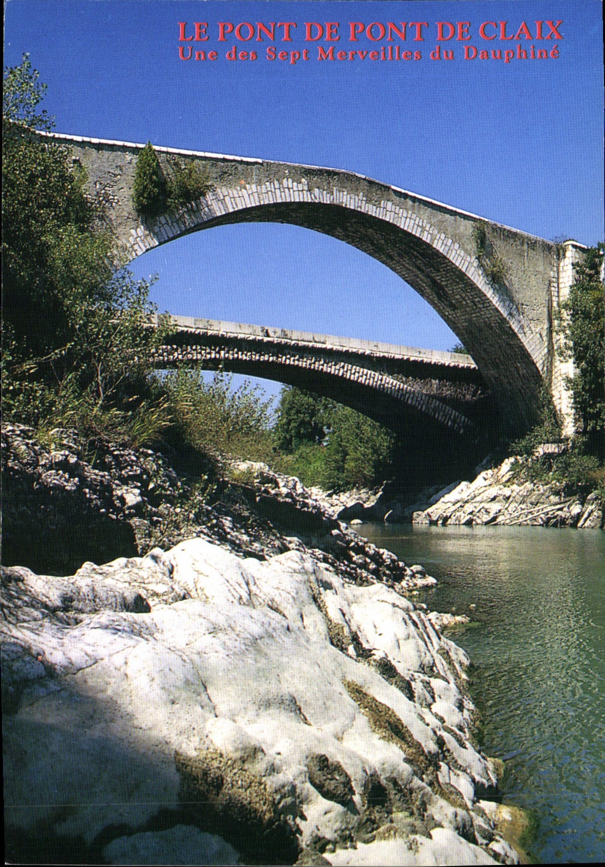 CPM Le Pont de Pont de Claix Isere une des Seopt Merveilles du dauphine