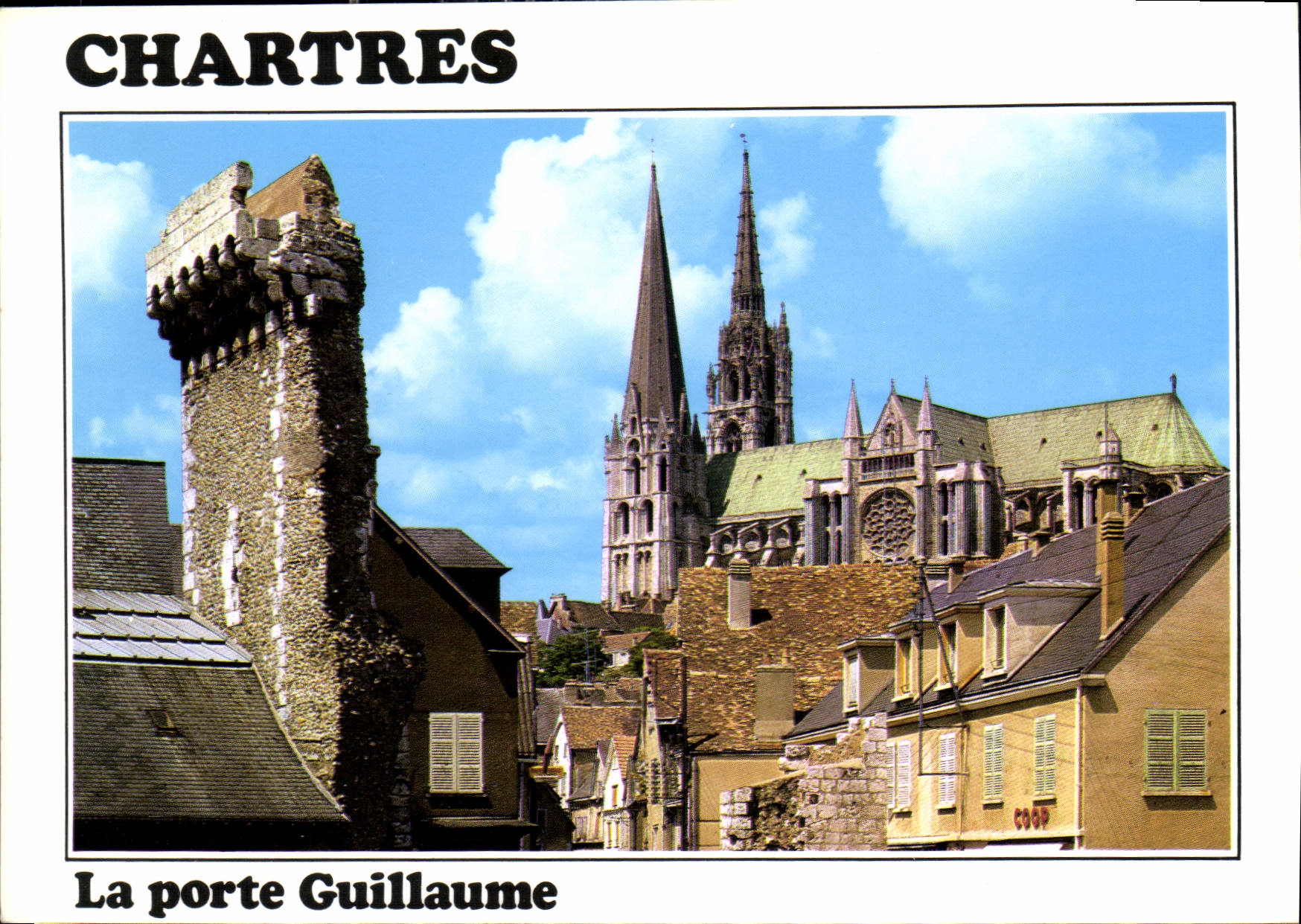 CPM Les merveilles de Chartres Eure et Loire la Porte Guillaume et la Cathedrale XII siecle 