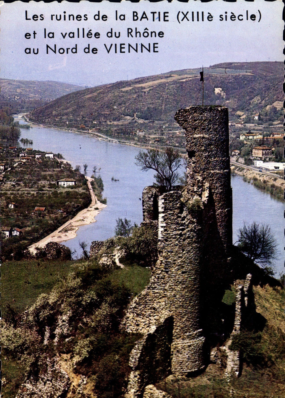 CPM Vienne sur le Rhone Isere les ruines du Chateau feodal de la Batie dominant la Vallee du Rhone