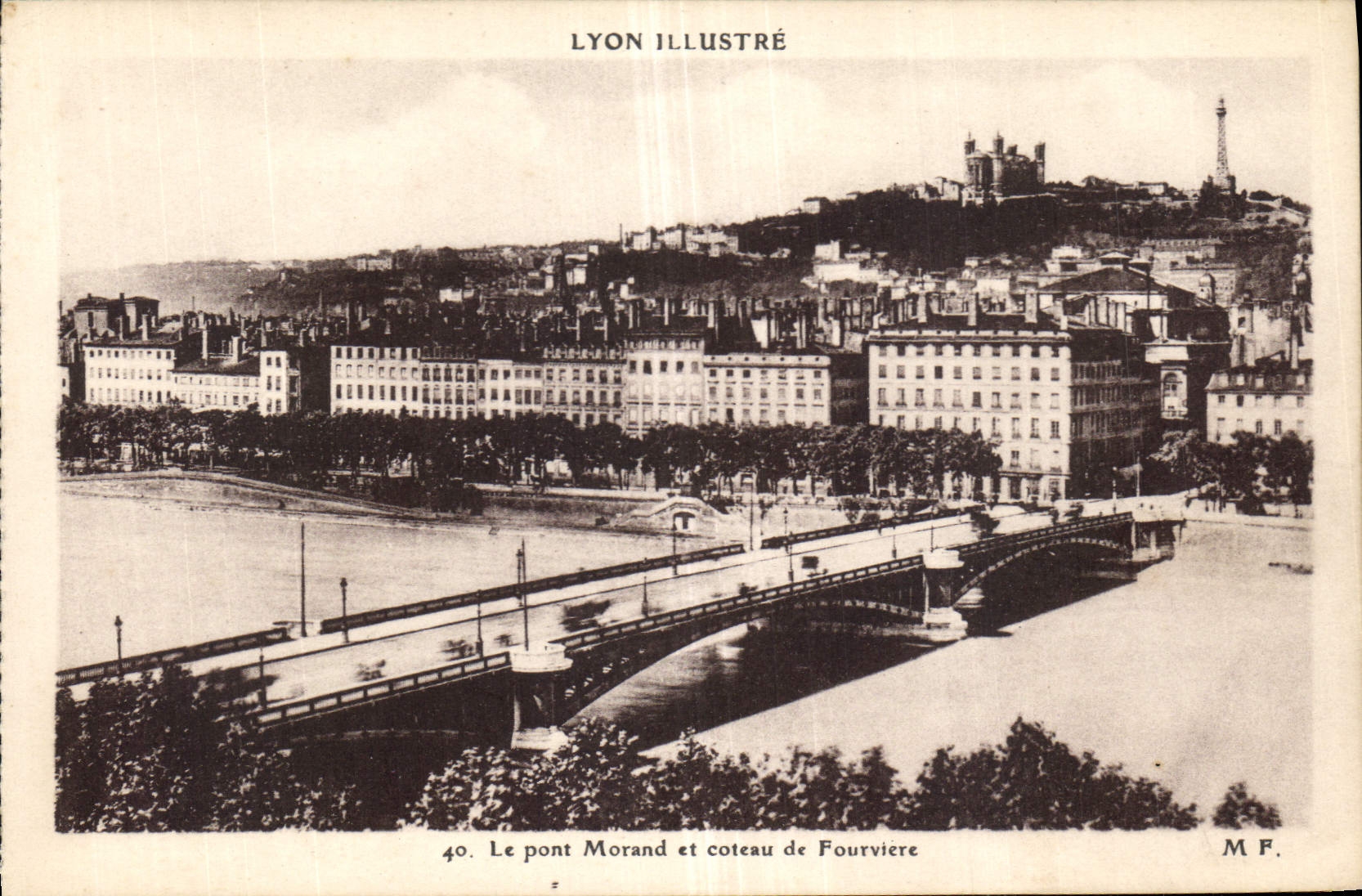 CPA Lyon Illustre Le Pont Morand et coteau de Fourviere