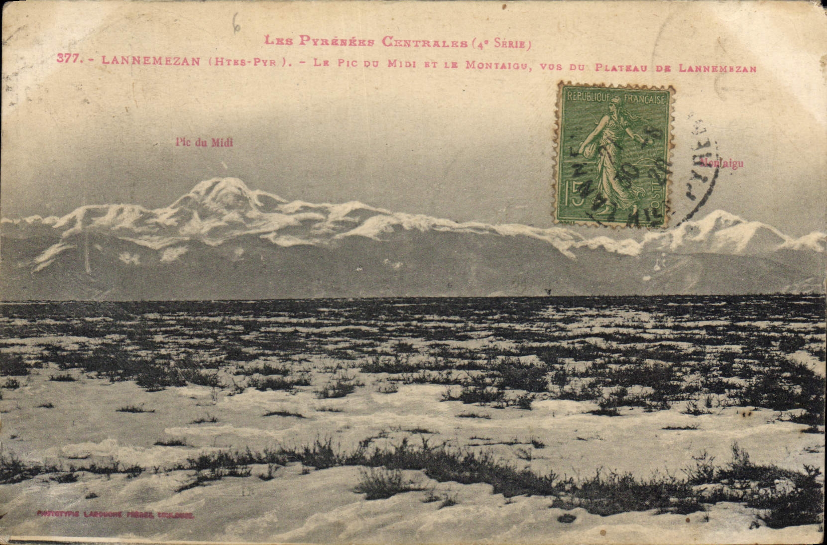 CPA Les Pyrenees centrale Lannemezan Htes Pyr le Pic du Midi et le Montaigu vue du Plateau de Lannem