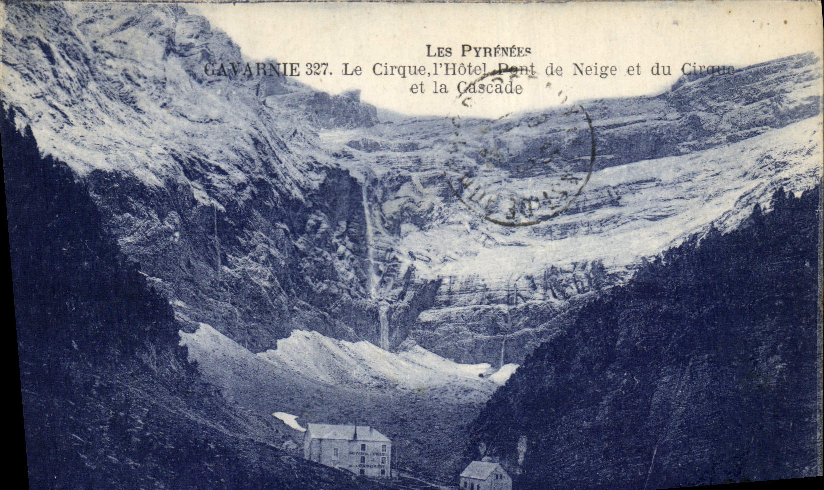 CPA Les Pyrenees Gavarnie le Cirque l'Hitel Pont de Neige et du Cirque et la Cascade 
