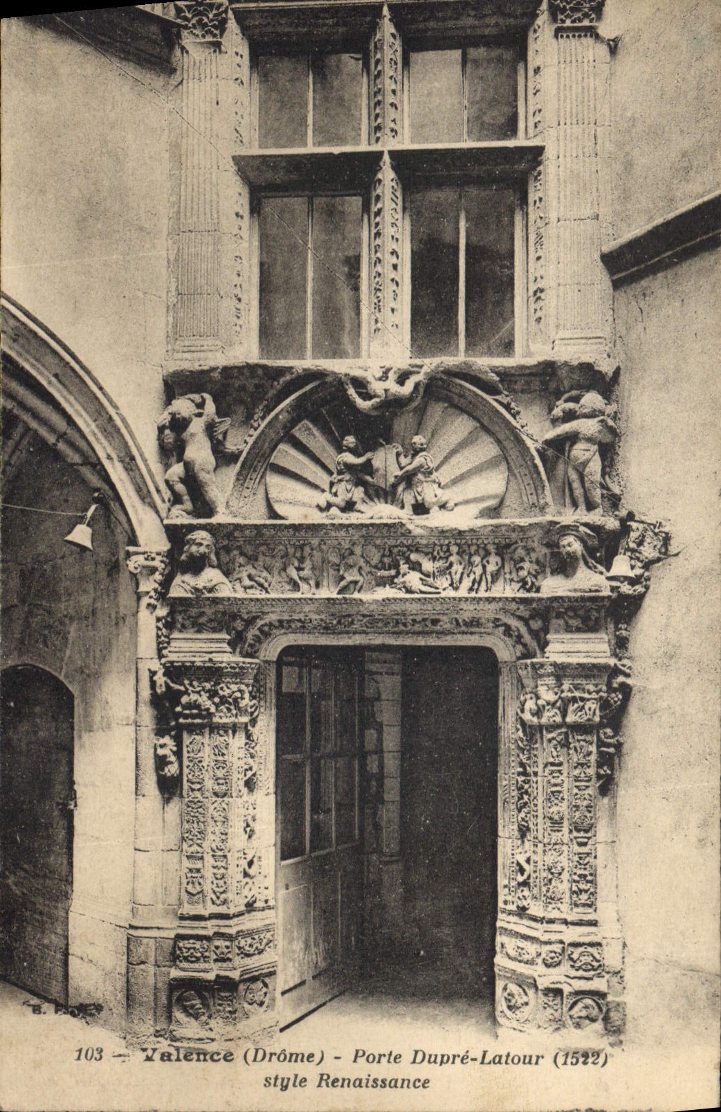 CPA Valence Drome Porte Dupre Latour style Renaissance 