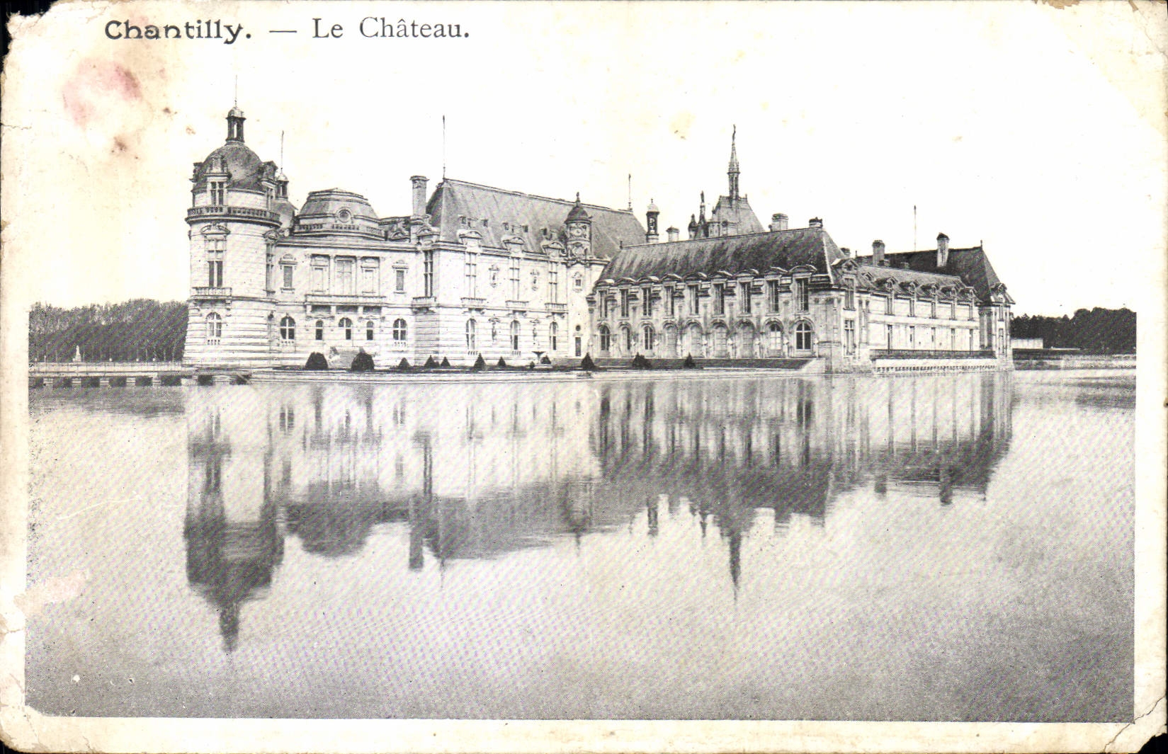 CPA Chantilly Le Chateau 