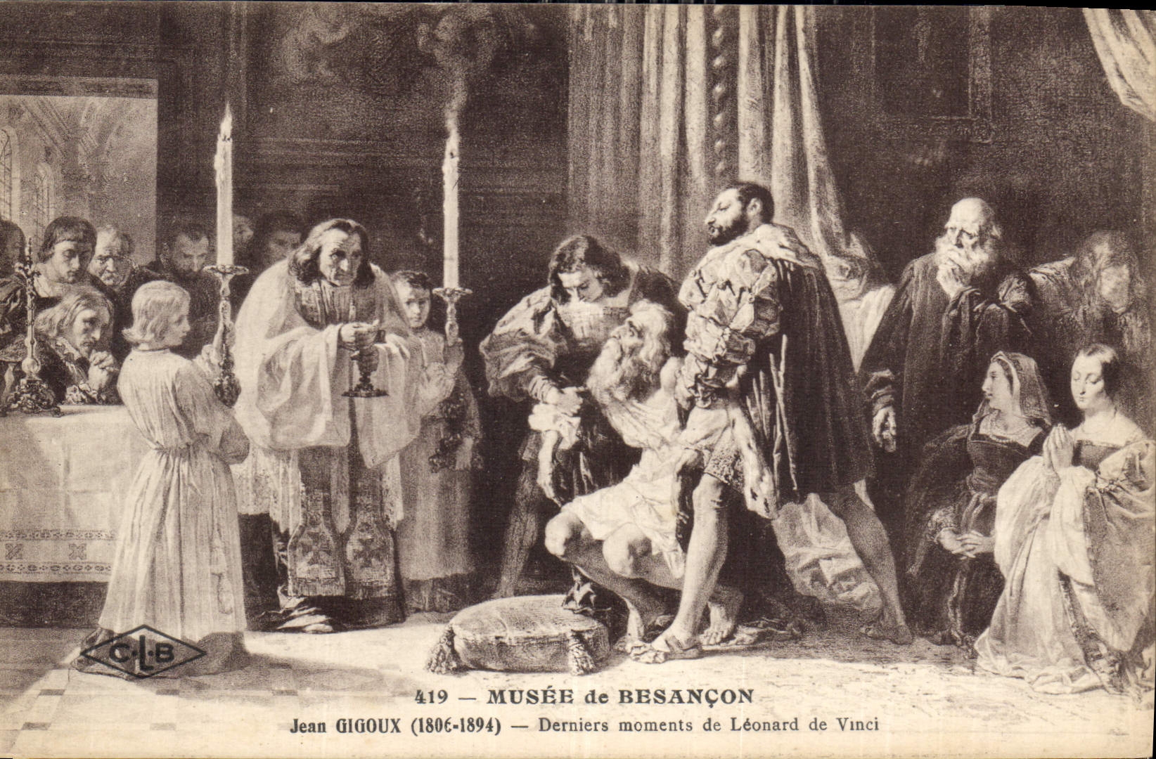 CPA Musee de Besancon Jean Gigoux Derniers moments de Leonard de Vinci 