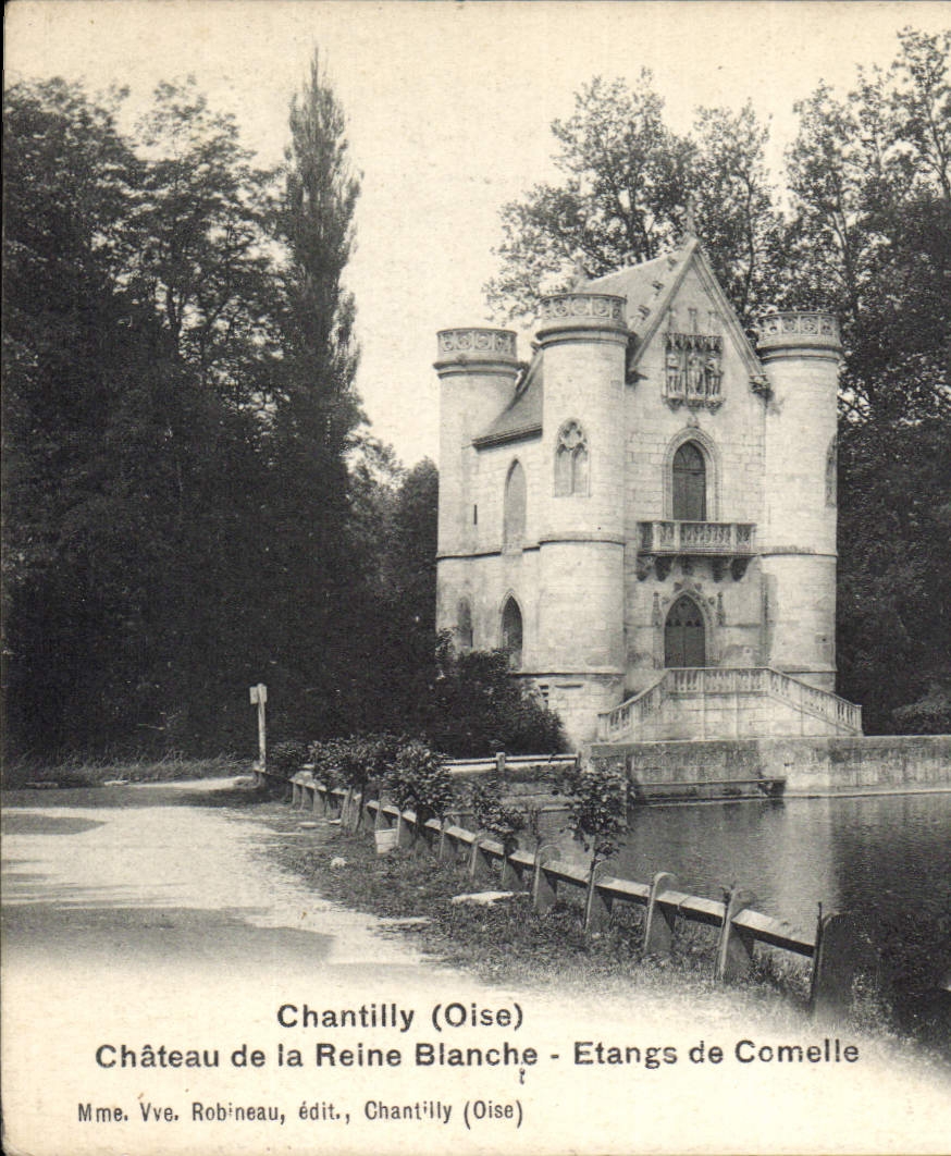 CPA Chantilly Oise Chateau de la Reine Blanche Etangs de Comelle
