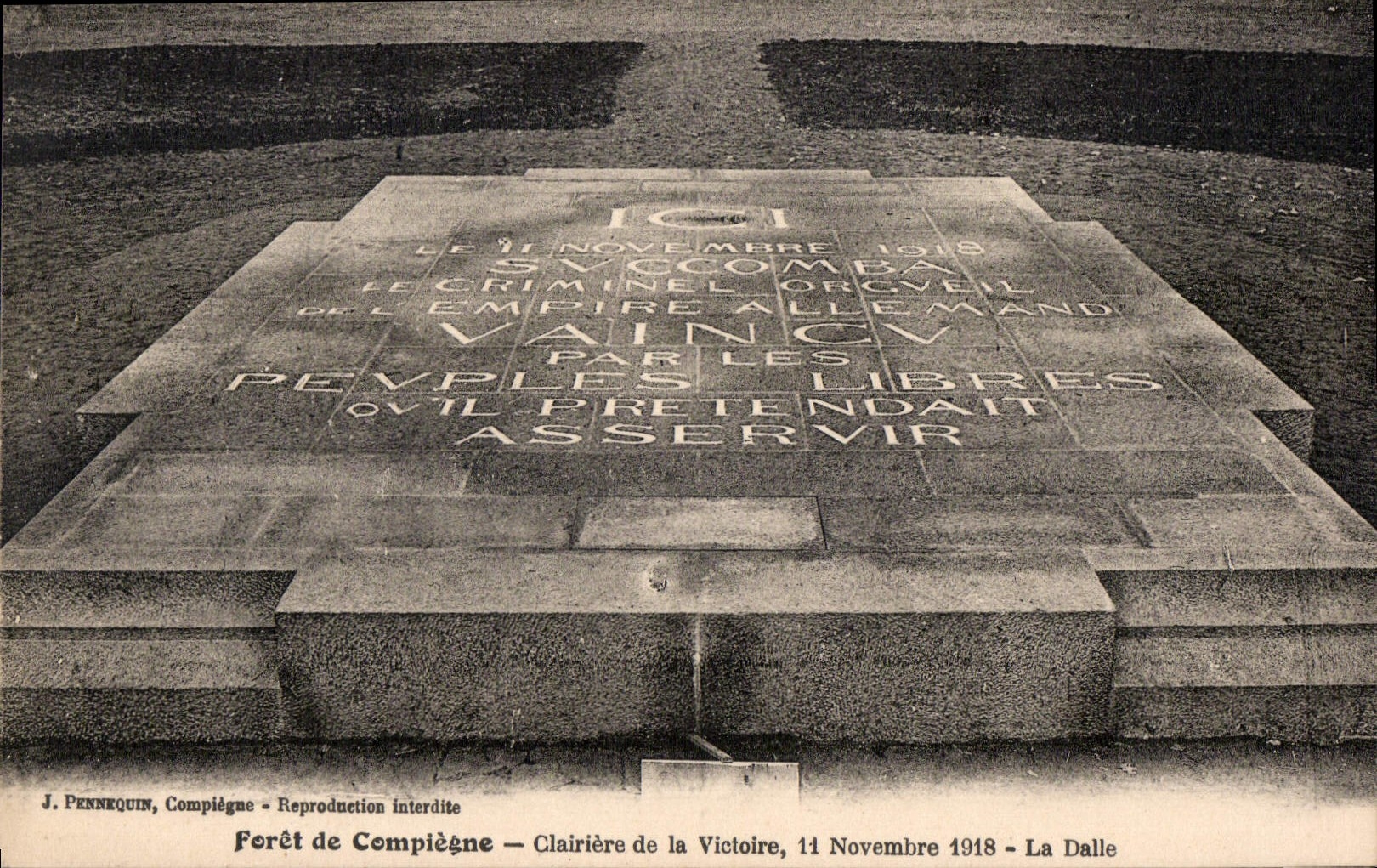 CPA Foret de Compiegne Clairiere de la Victoire 11 Novembre 1918 La Dalle 