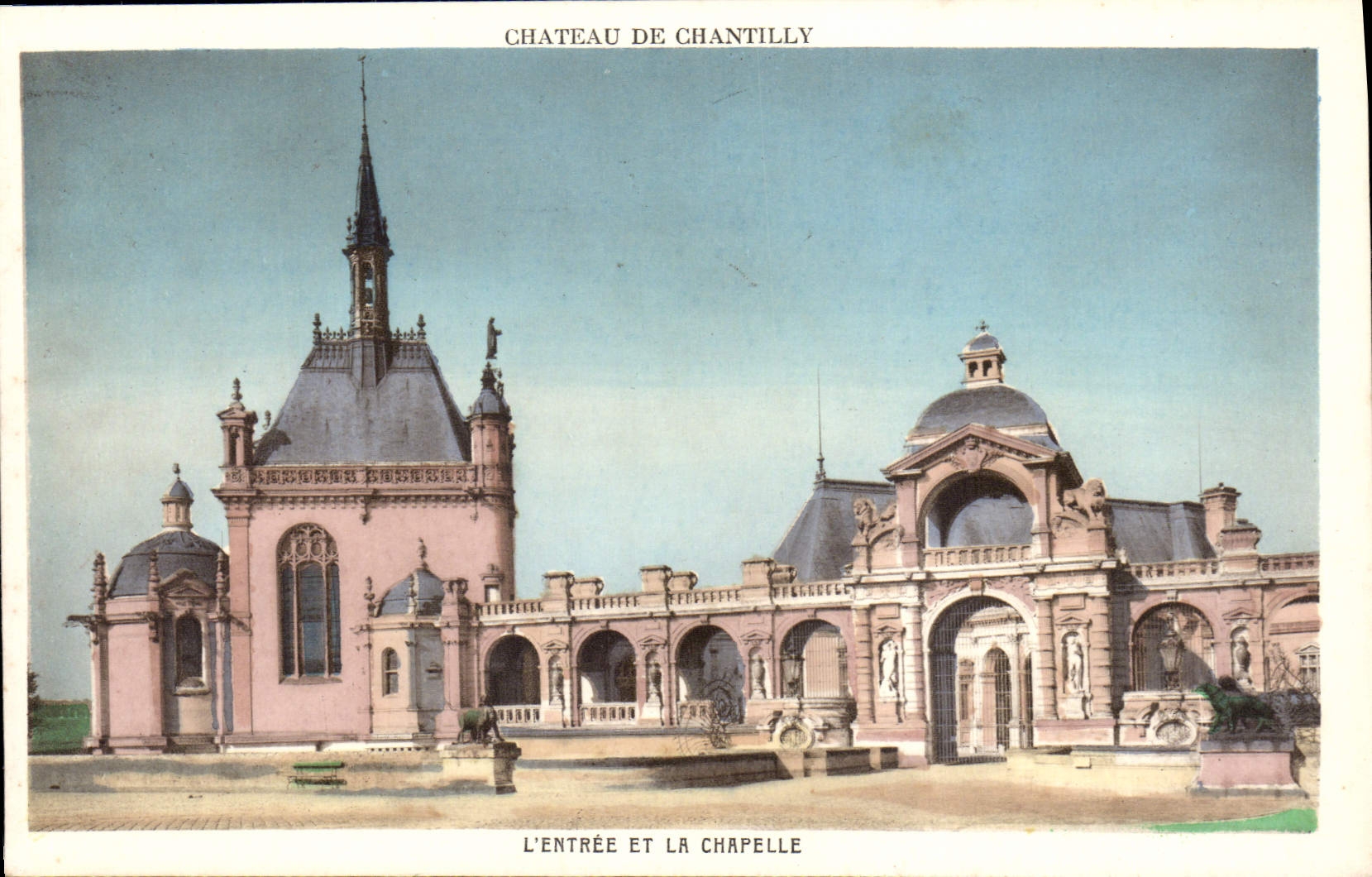 CPA Chateau de Chantilly L'Entree et la Chapelle