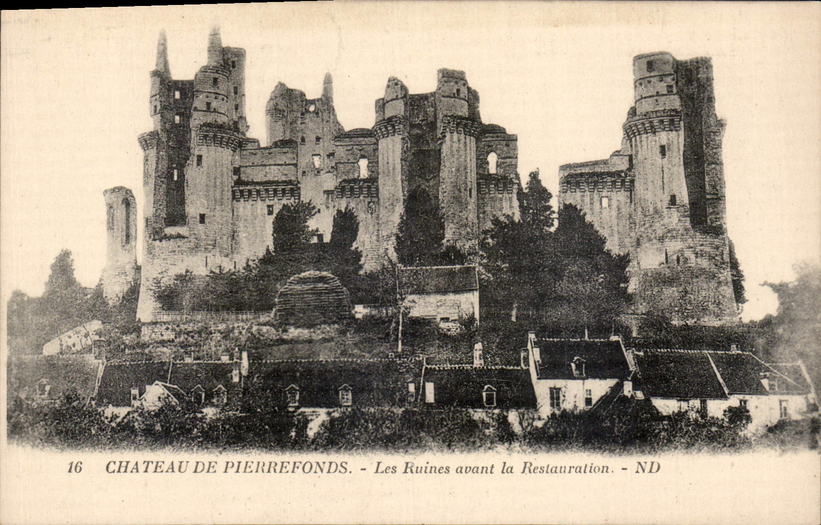 CPA Chateau de Pierrefonds Les Ruines avant la Restauration