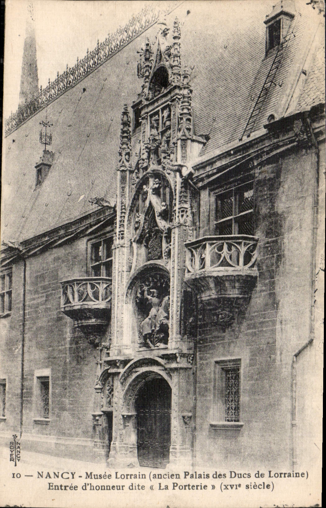 CPA Nancy Musee Lorrain Ancien palais des ducs de Lorraine Entree d'Honneur dite la Porterie XVI sie