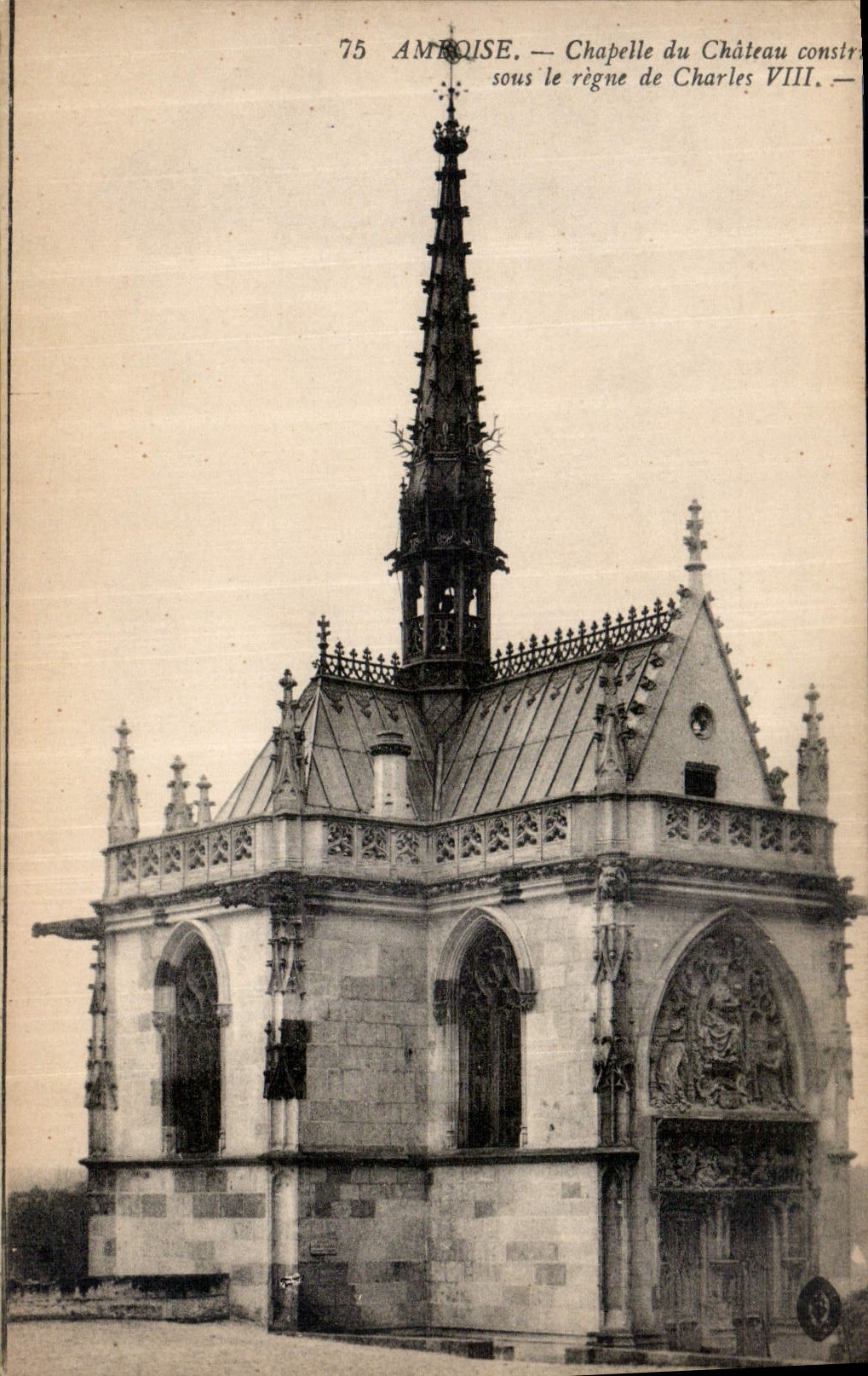 CPA Amboise Chapelle du Chateau construit sous le regne de Charles VIII 
