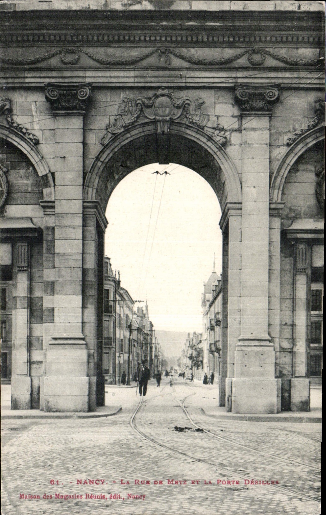 CPA Nancy la Rue de Metz et la Porte Desilles