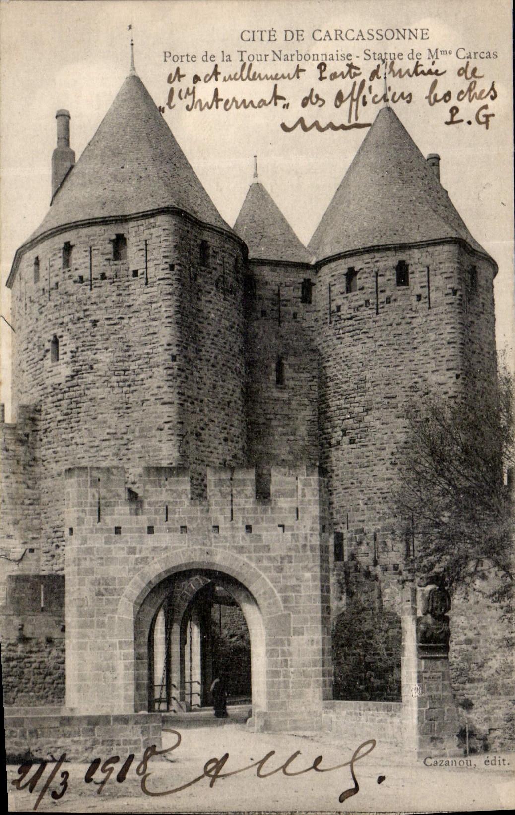 CPA Cite de Carcassonne Porte de la tour Narbonnaise Statue de Mme Carcas 