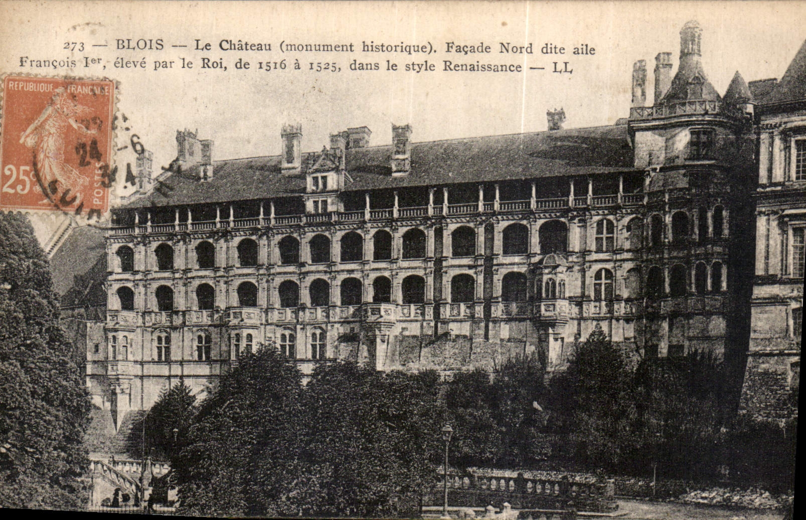 CPA Blois le Chateau monument historique Facade Nord Dite Aile Francois Ier eleve par le Roi de 1516