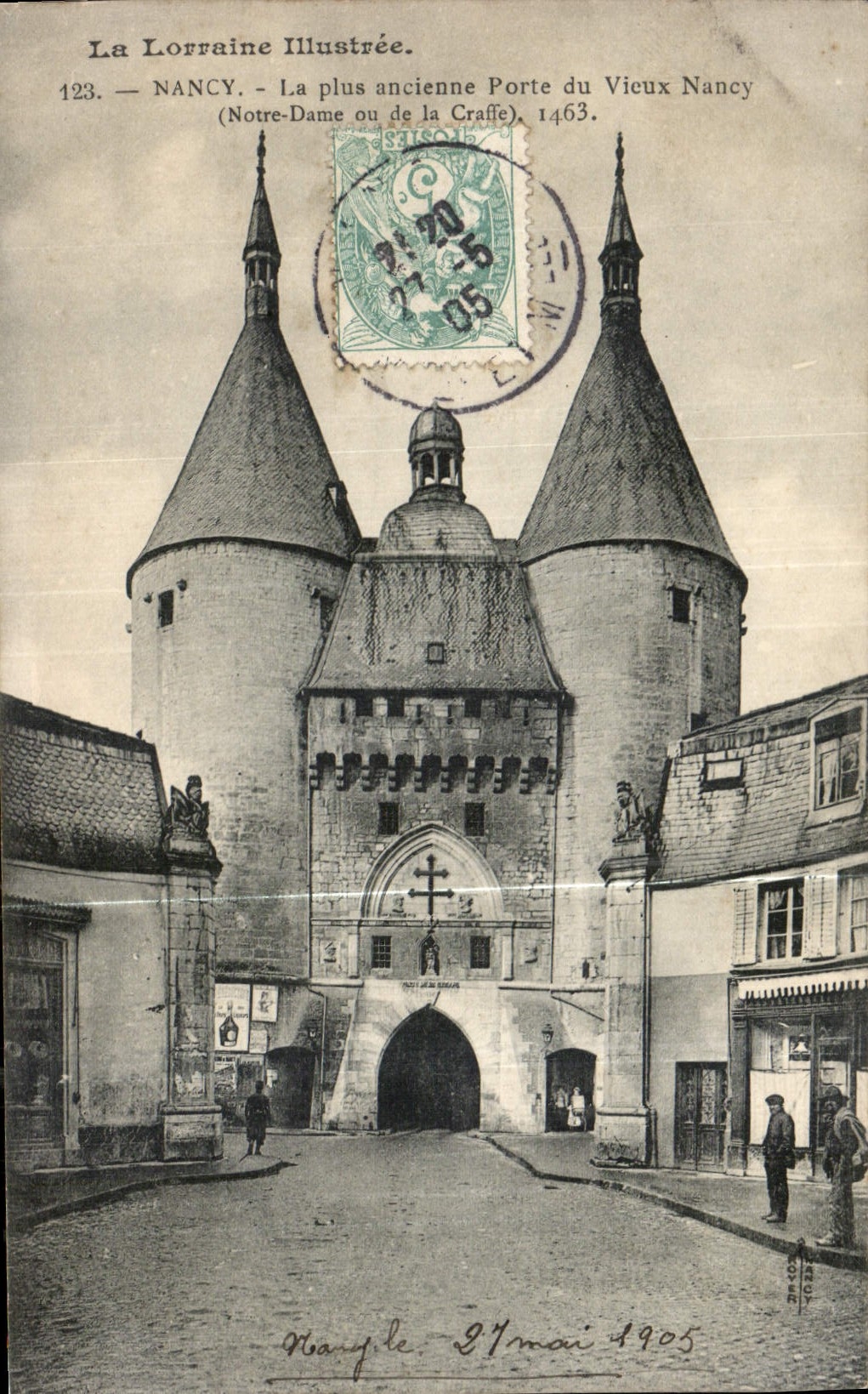 CPA La Lorraine illustree Nancy la plus ancienne porte du vieux Nancy Notre Dame ou de la Craffe 146